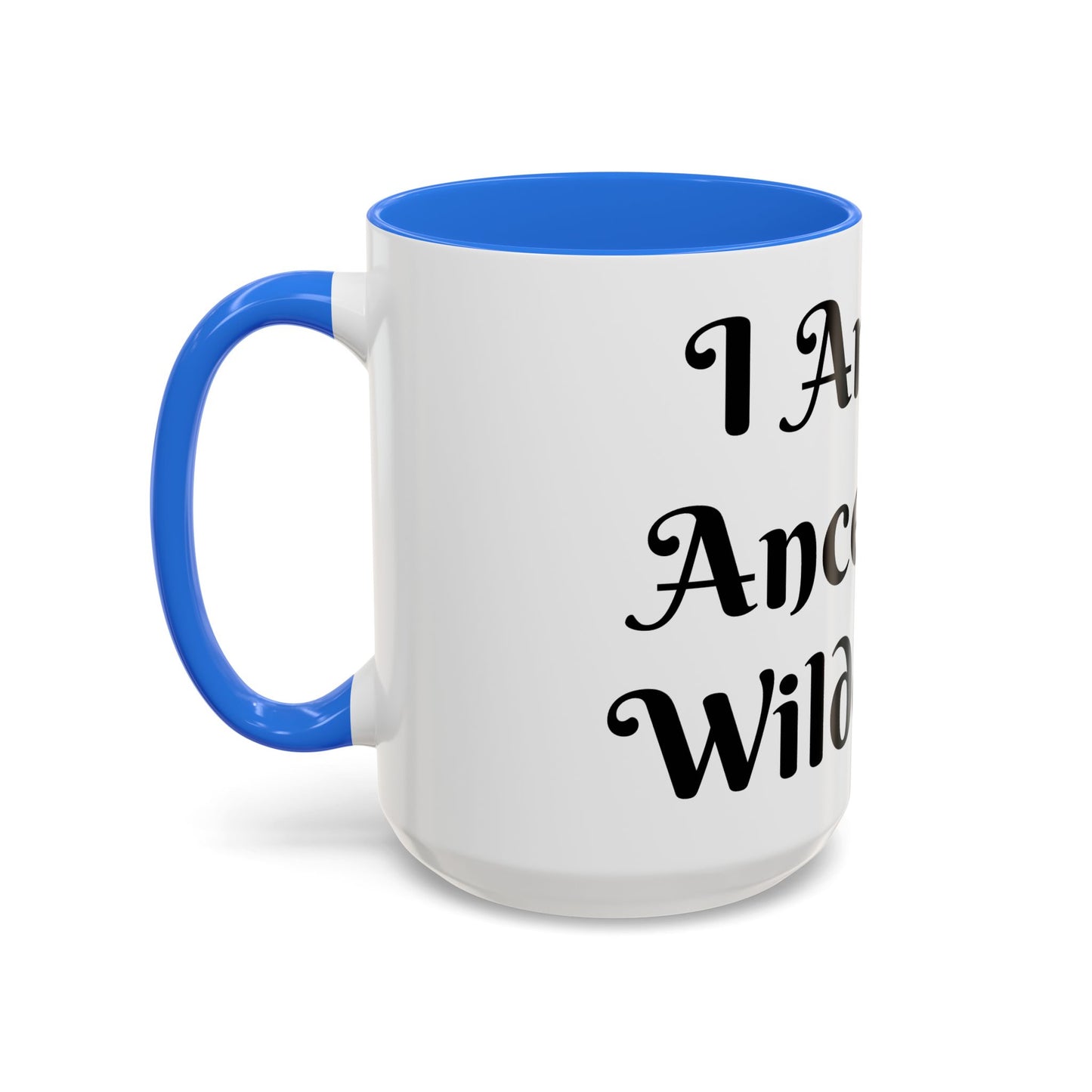 I Am My Ancestors' Wildest Sip, Coffee Cup, Gift for Her, Unique Kitchenware, Tea Mug, Motivational Drinkware