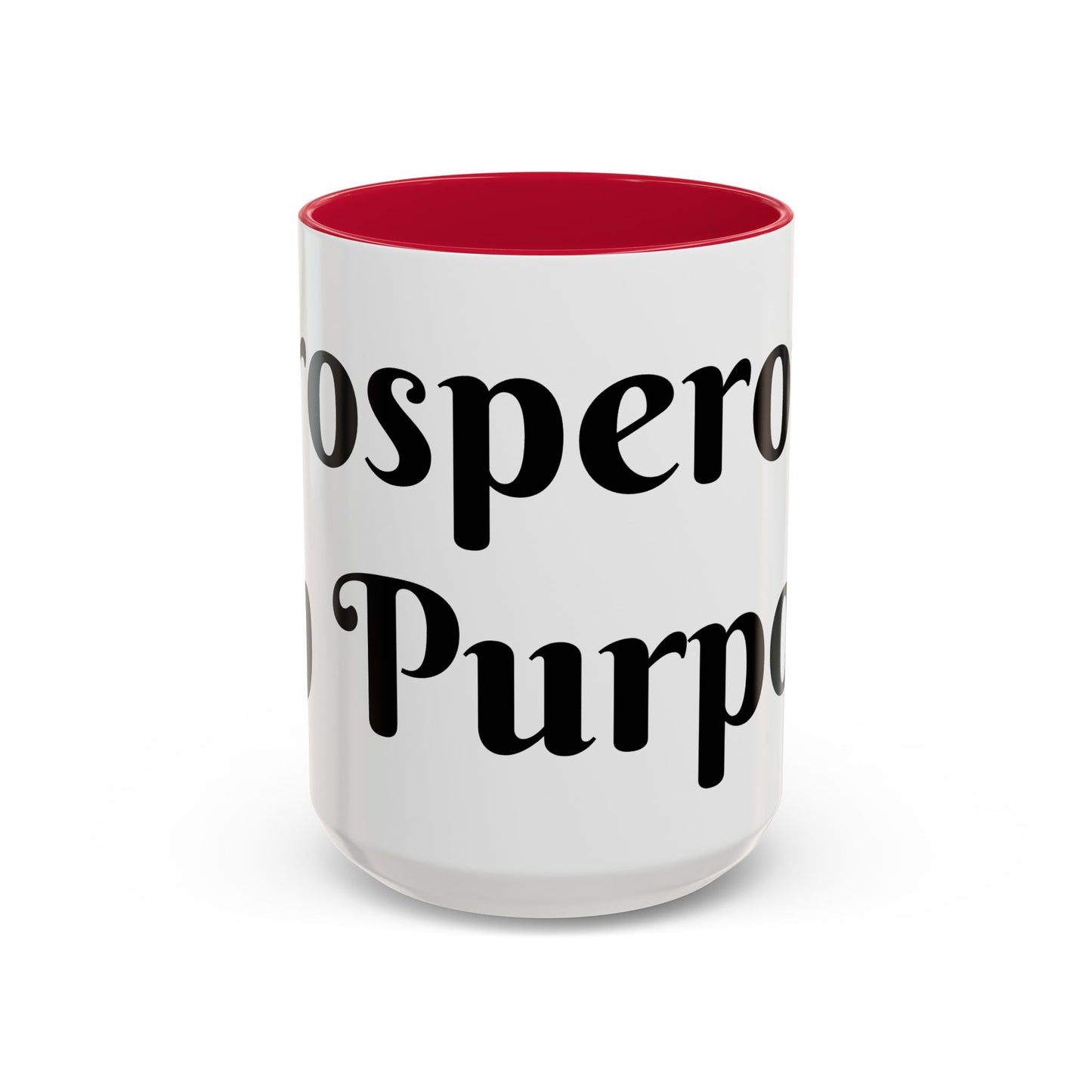 Prosperous On Purpose Mug For Intentional Leaders