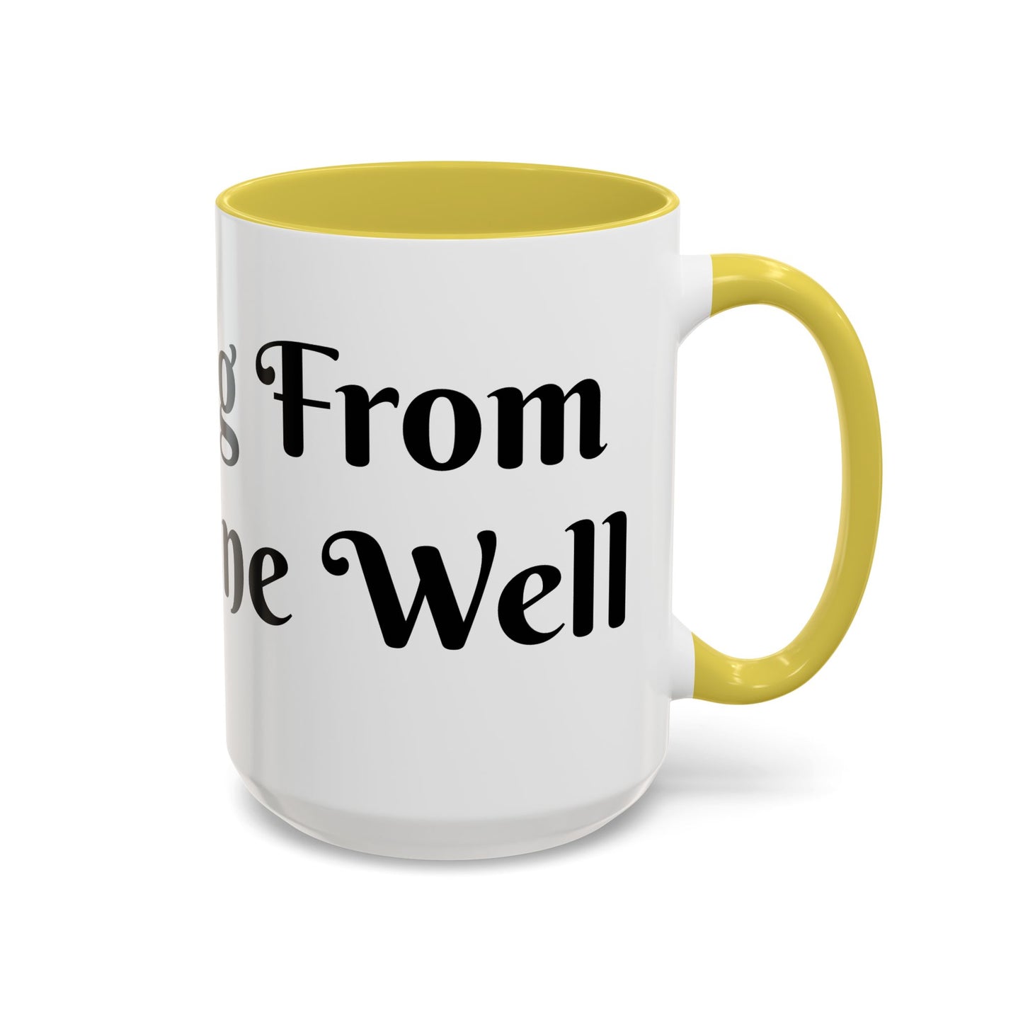 Drinking From The Divine Well Mug- Birthday Presents