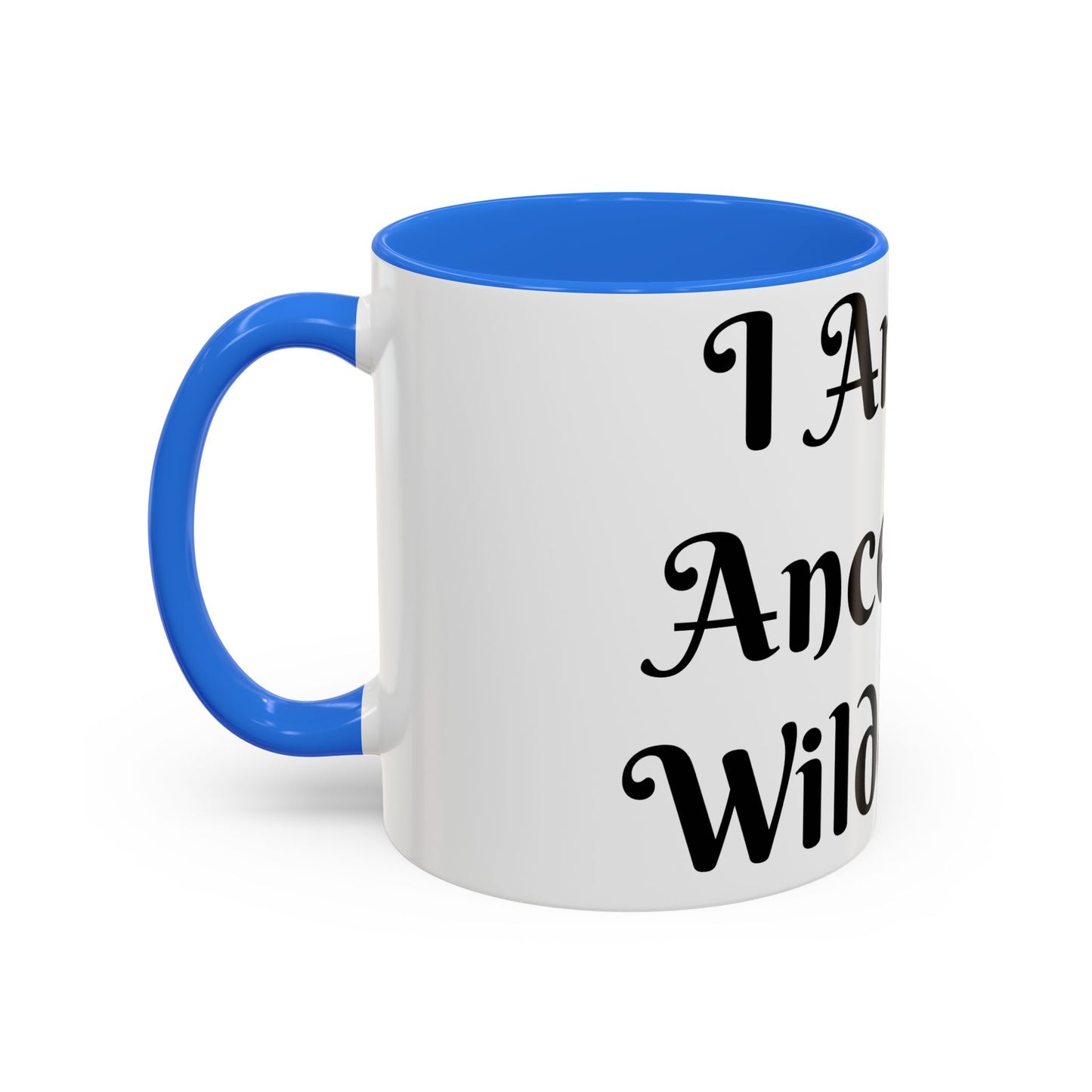 I Am My Ancestors' Wildest Sip, Coffee Cup, Gift for Her, Unique Kitchenware, Tea Mug, Motivational Drinkware