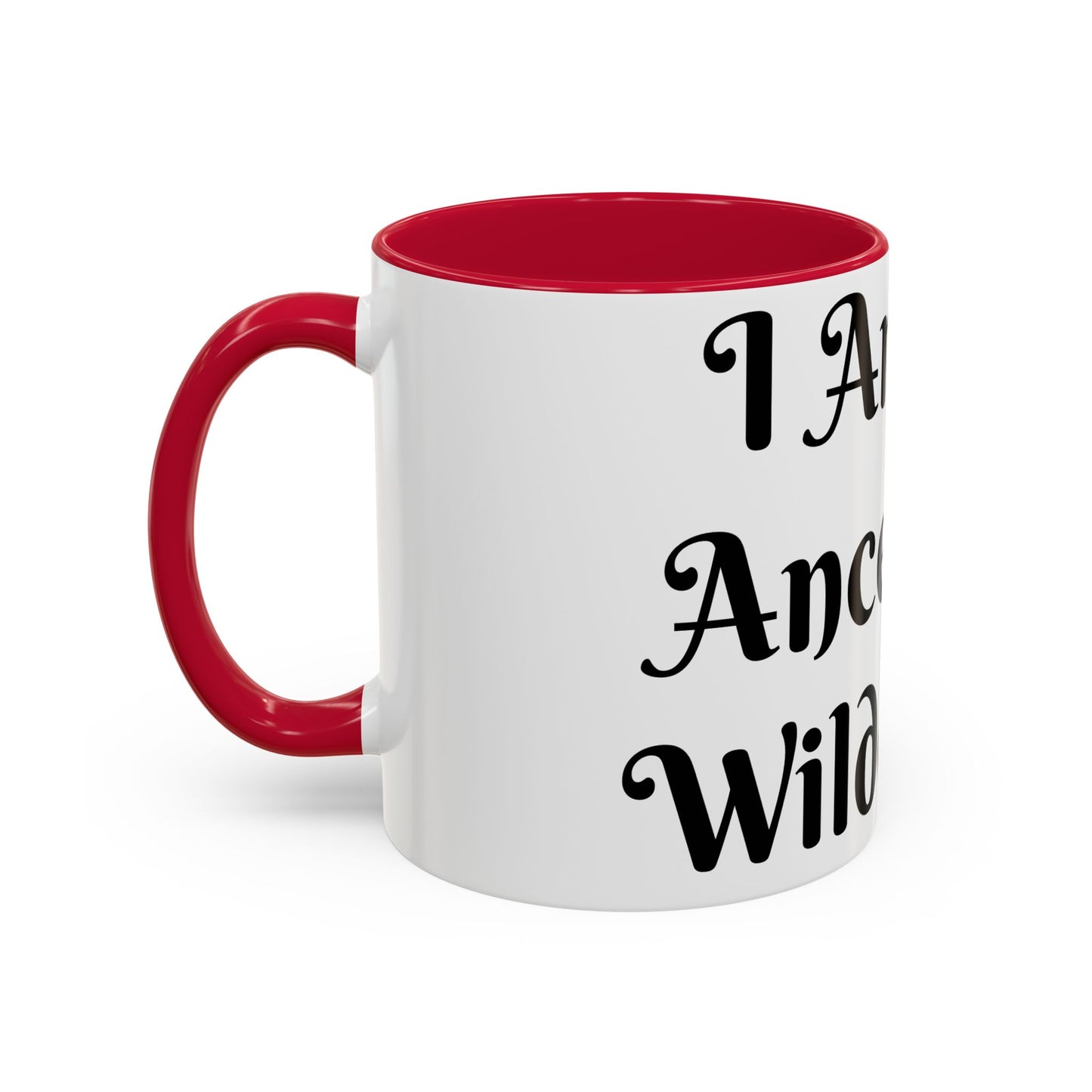 I Am My Ancestors' Wildest Sip, Coffee Cup, Gift for Her, Unique Kitchenware, Tea Mug, Motivational Drinkware