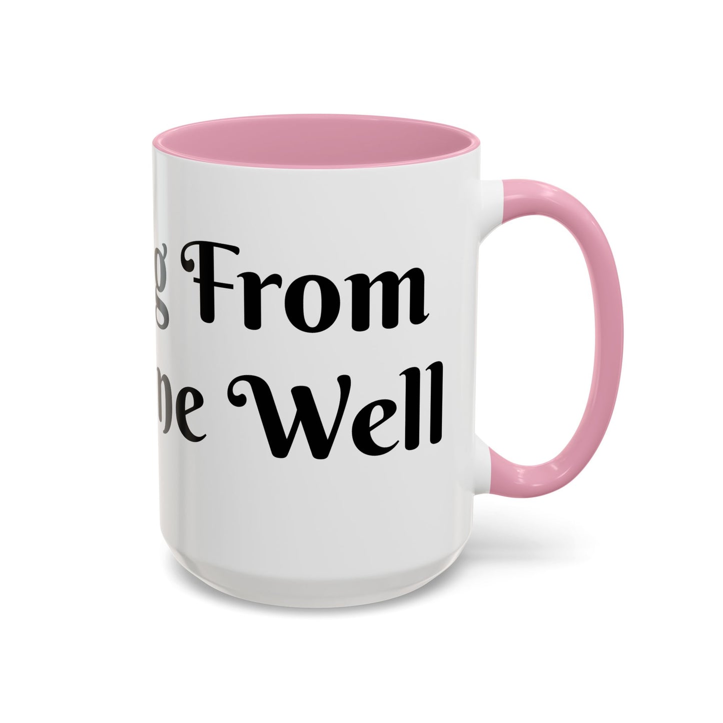 Drinking From The Divine Well Mug- Birthday Presents