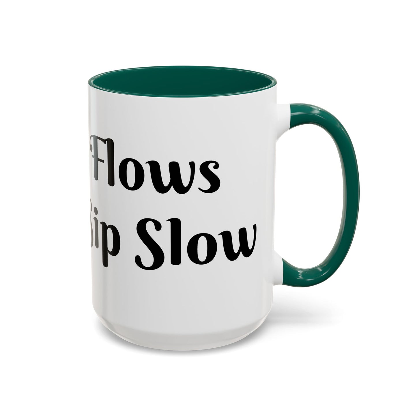 Money Flows While I Sip Slow Mug