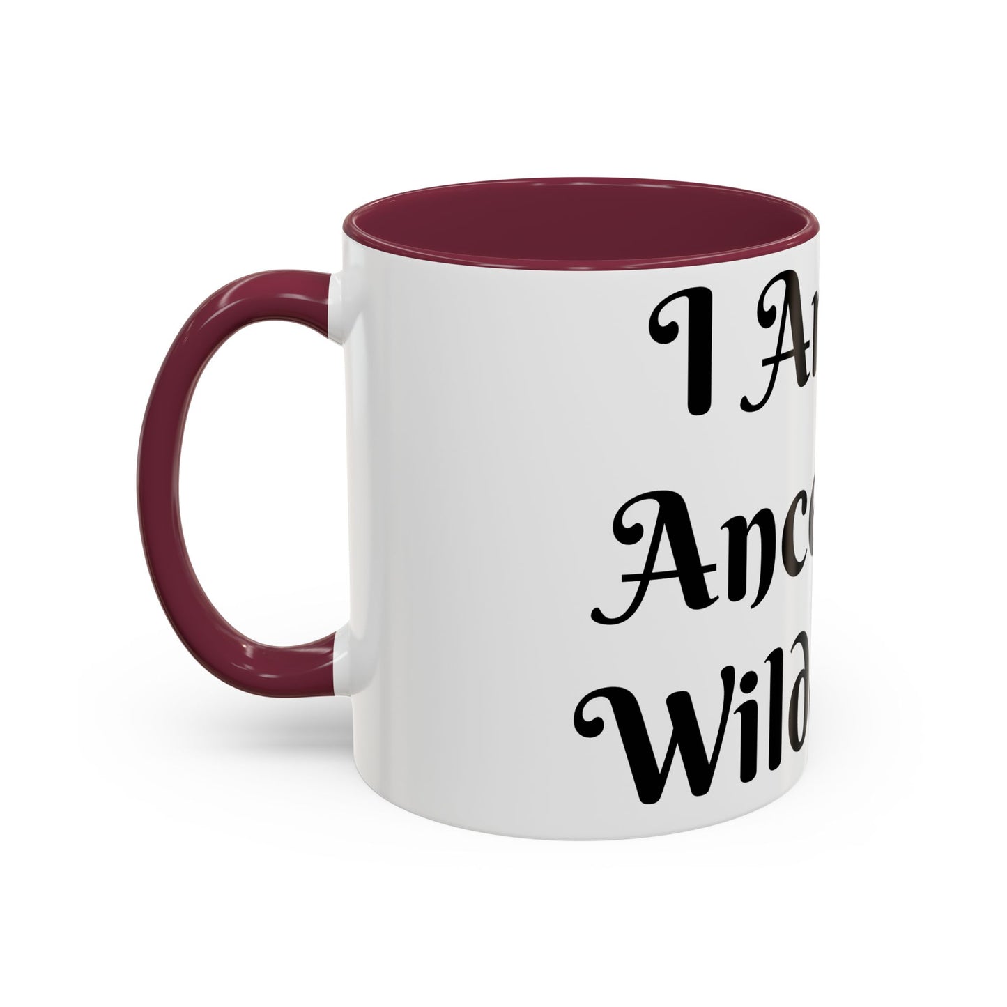 I Am My Ancestors' Wildest Sip, Coffee Cup, Gift for Her, Unique Kitchenware, Tea Mug, Motivational Drinkware