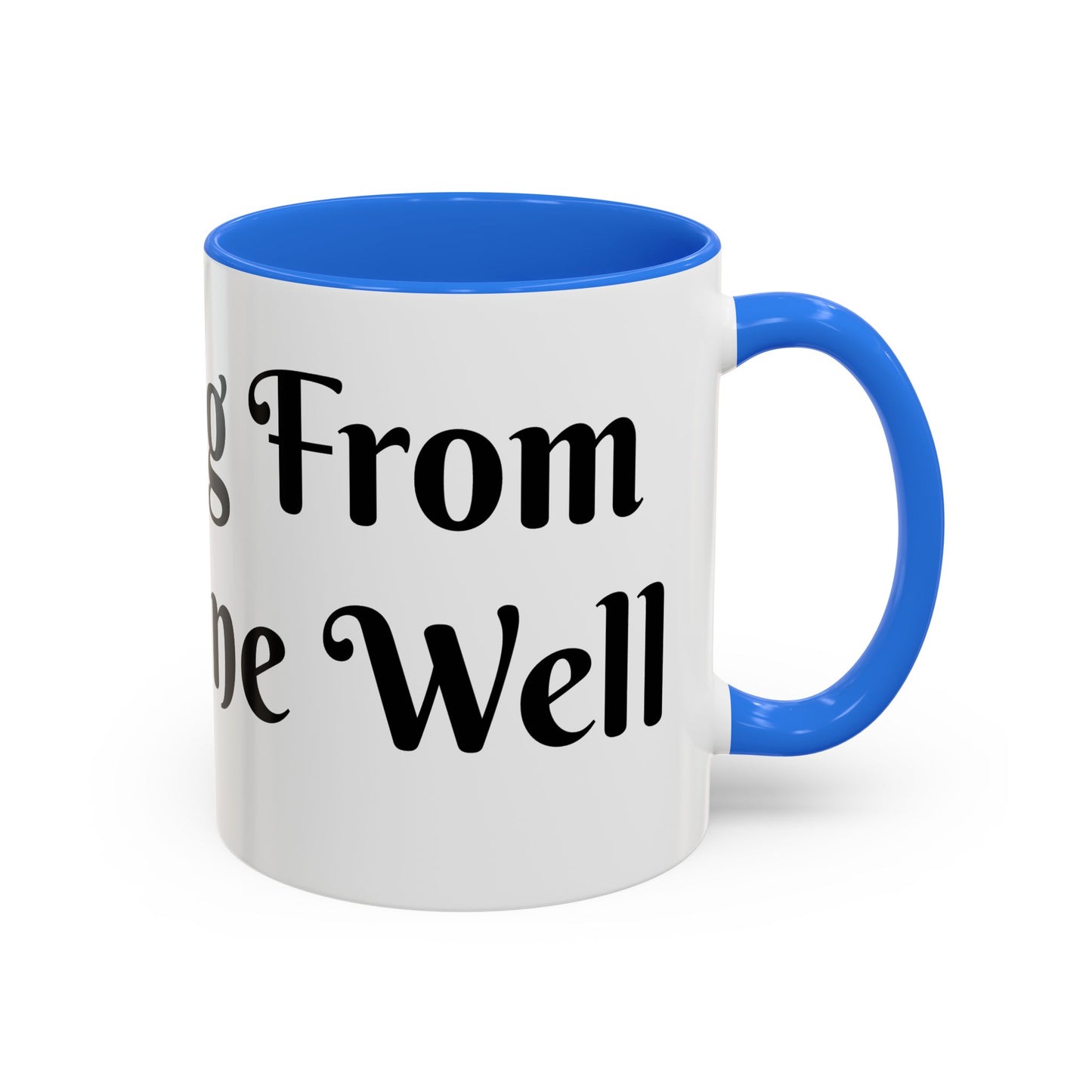 Drinking From The Divine Well Mug- Birthday Presents