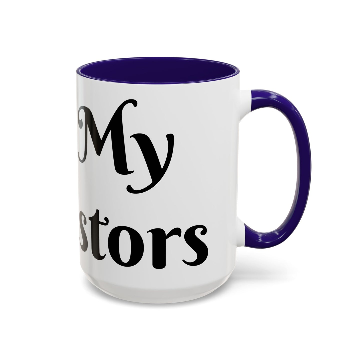 For My Ancestors Mug Unique Gift for Coffee Lovers, Birthday Presents