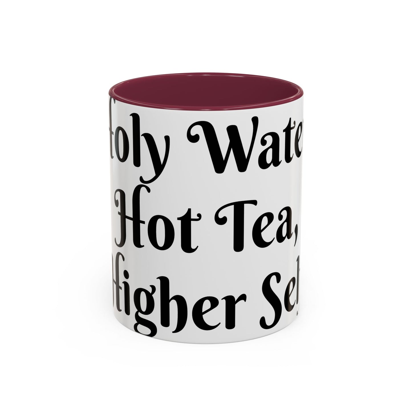 Holy Water, Hot Tea, Higher Self Mug for Hot Beverages, Motivational Coffee Cup, Gift for Self-Care, Relaxation, Daily Affirmations, Home Office Decor
