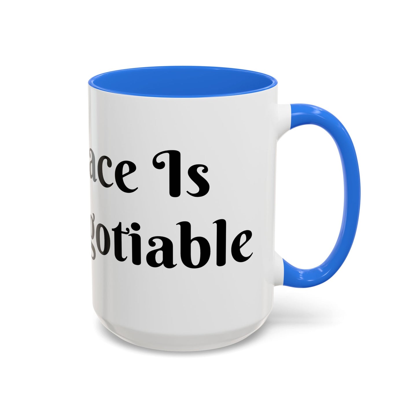 My Peace is Non-Negotiable Mug Perfect for Coffee Lovers