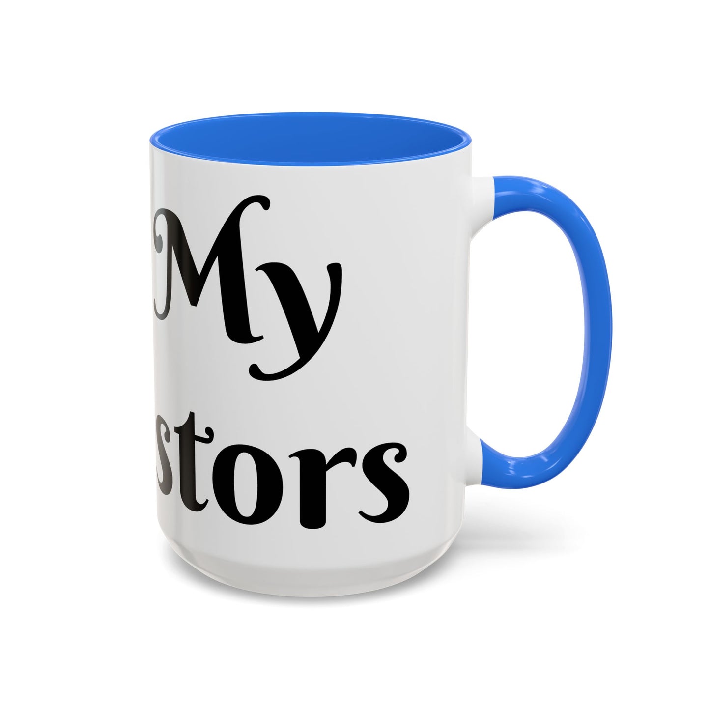 For My Ancestors Mug Unique Gift for Coffee Lovers, Birthday Presents