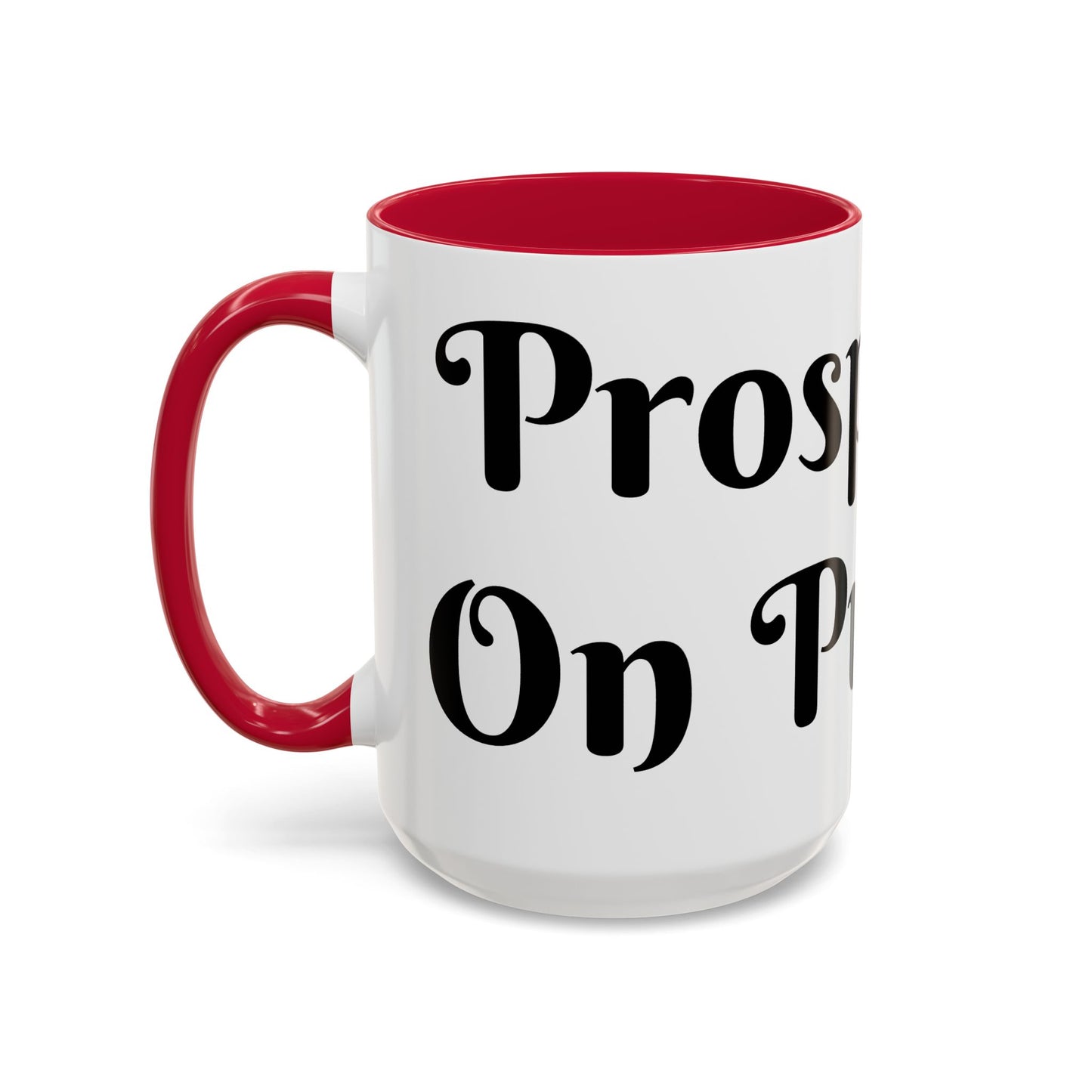 Prosperous On Purpose Mug For Intentional Leaders