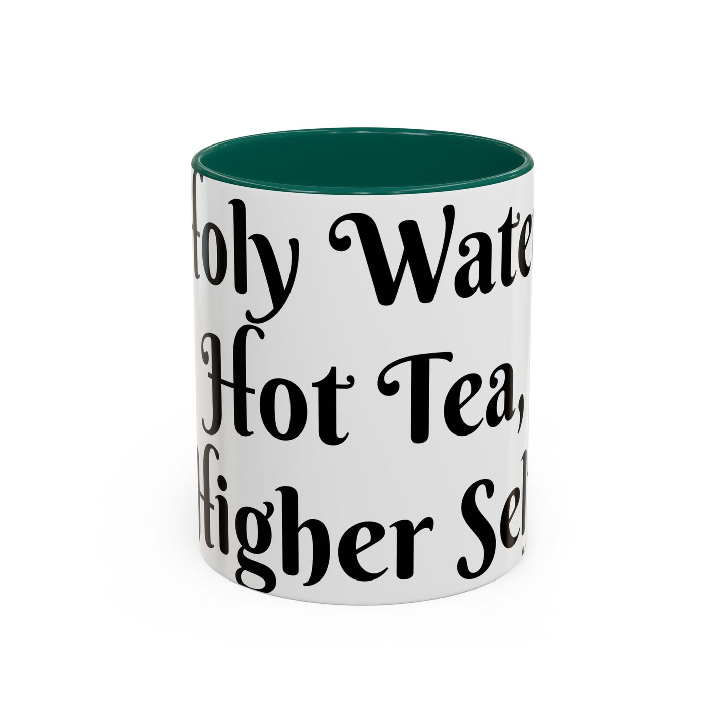 Holy Water, Hot Tea, Higher Self Mug for Hot Beverages, Motivational Coffee Cup, Gift for Self-Care, Relaxation, Daily Affirmations, Home Office Decor