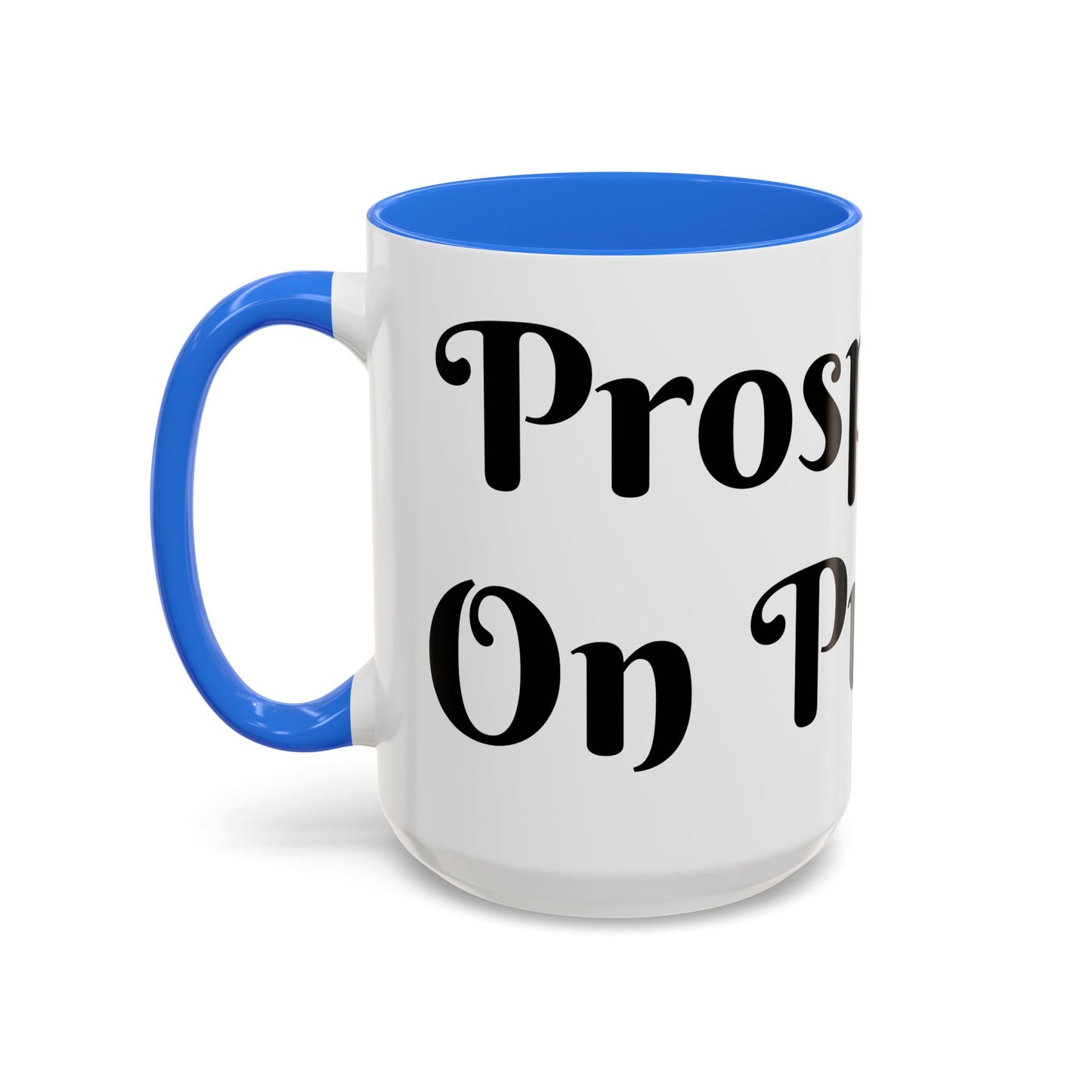Prosperous On Purpose Mug For Intentional Leaders