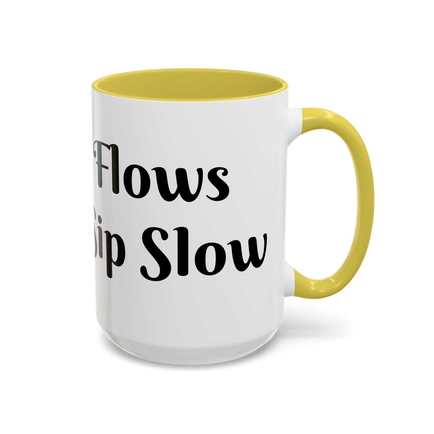 Money Flows While I Sip Slow Mug