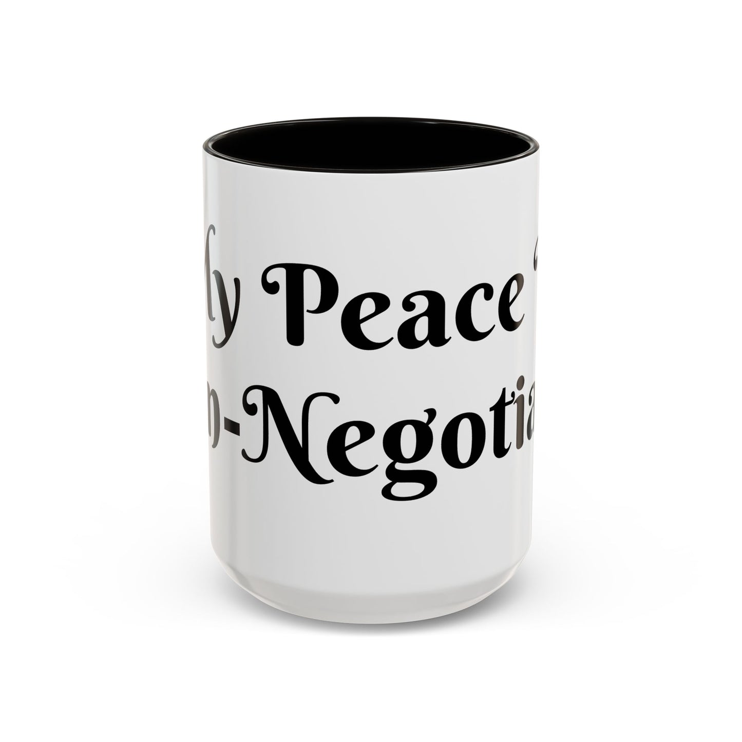 My Peace is Non-Negotiable Mug Perfect for Coffee Lovers