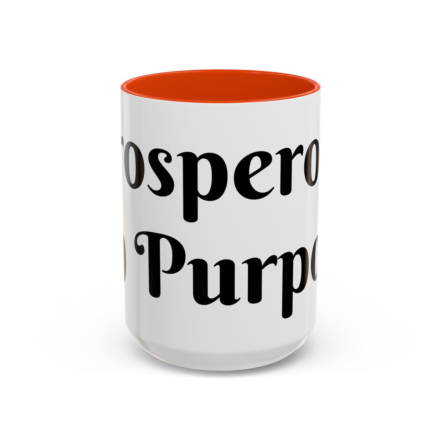 Prosperous On Purpose Mug For Intentional Leaders