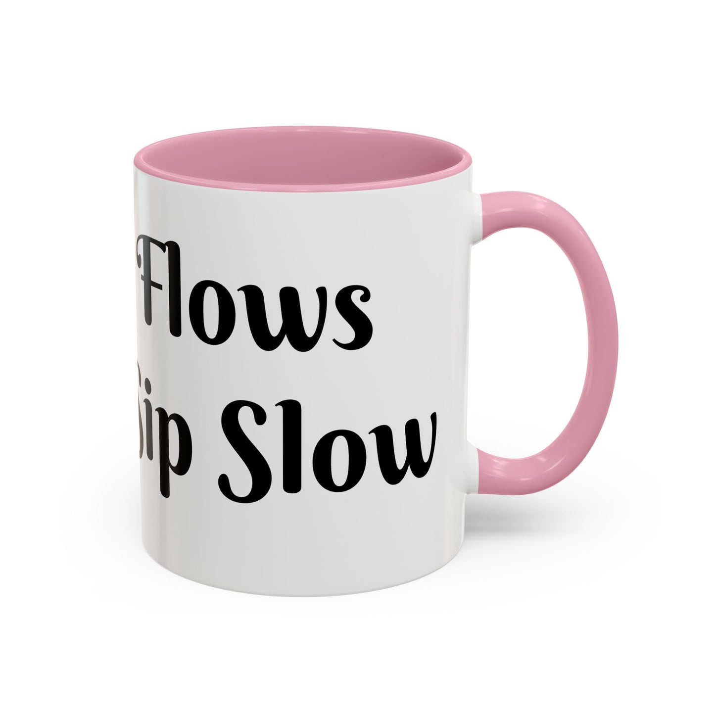 Money Flows While I Sip Slow Mug