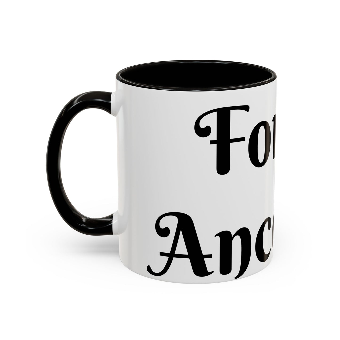 For My Ancestors Mug Unique Gift for Coffee Lovers, Birthday Presents