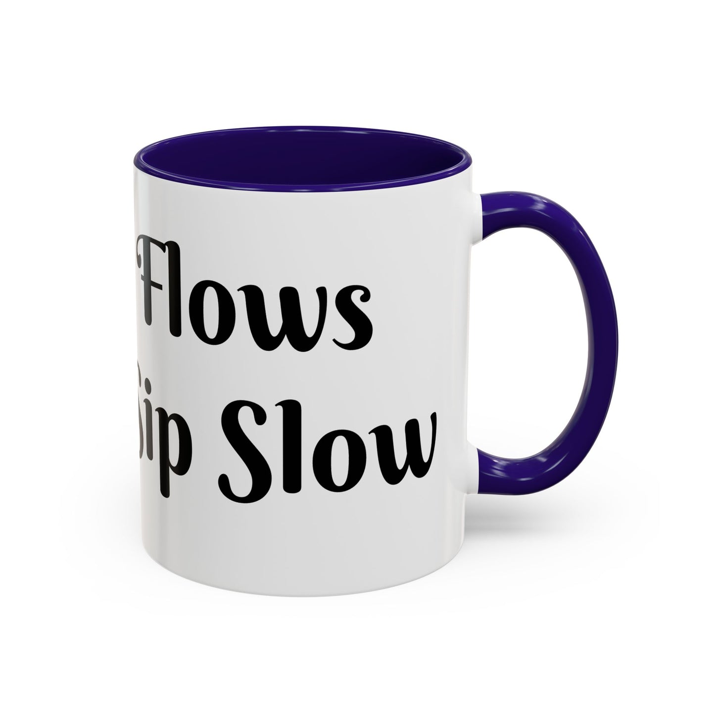 Money Flows While I Sip Slow Mug
