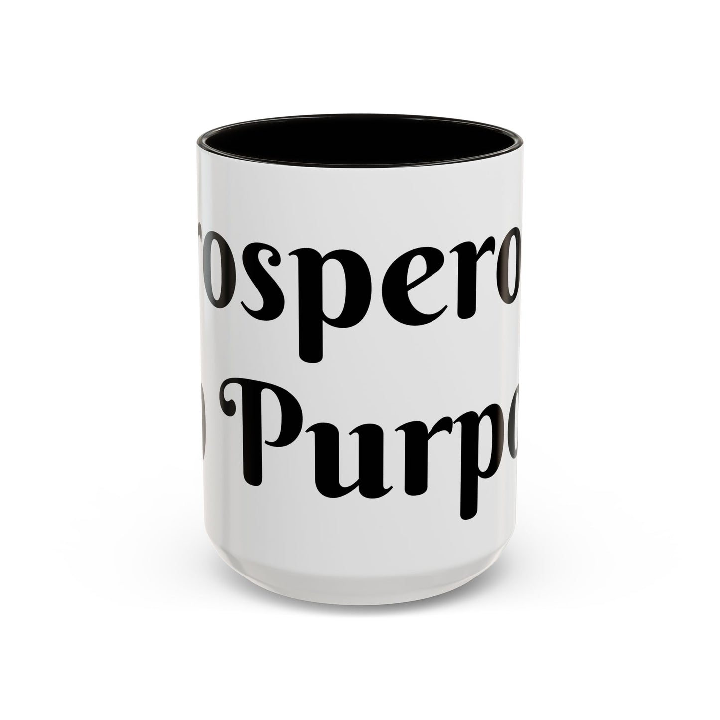 Prosperous On Purpose Mug For Intentional Leaders