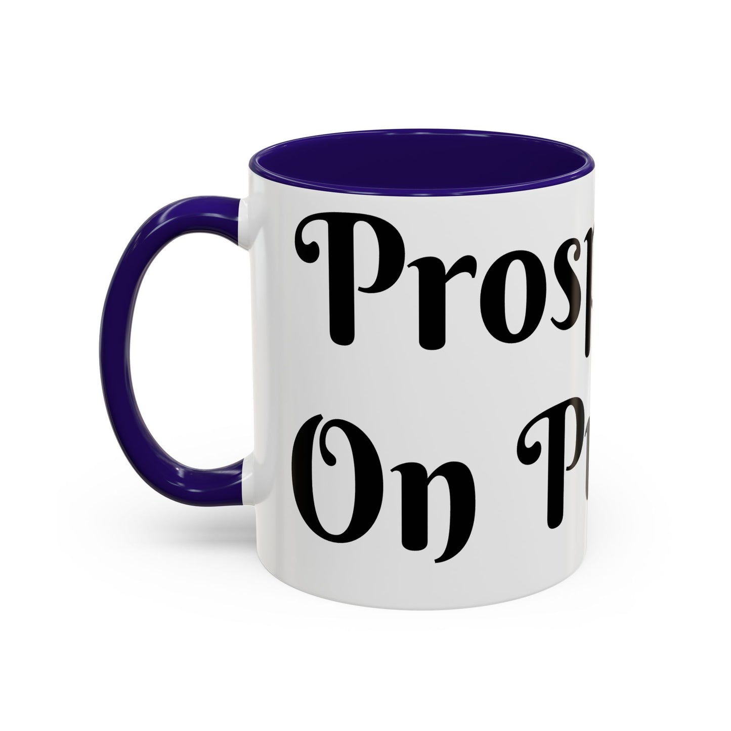 Prosperous On Purpose Mug For Intentional Leaders