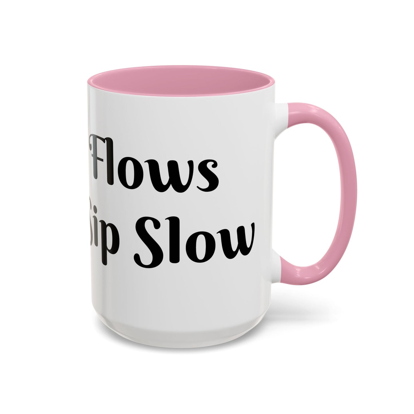 Money Flows While I Sip Slow Mug