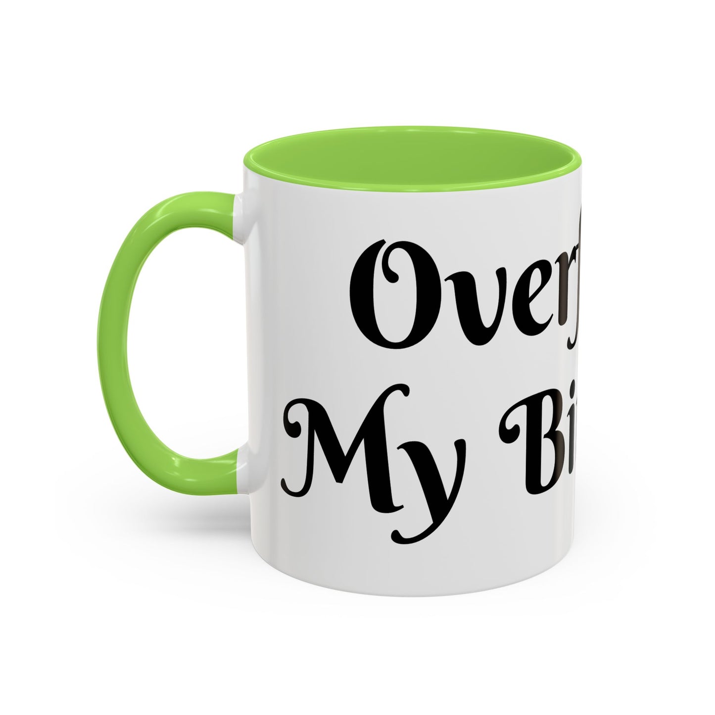 Overflow Is My Birthright Mug