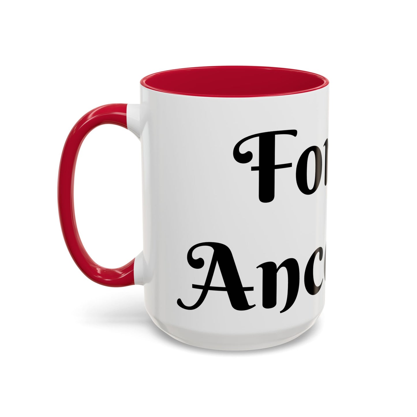 For My Ancestors Mug Unique Gift for Coffee Lovers, Birthday Presents