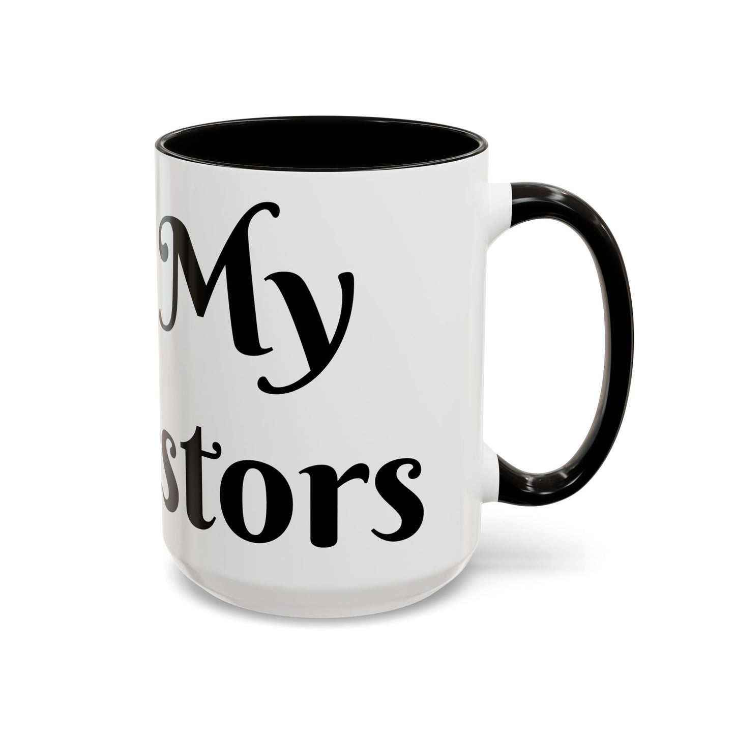 For My Ancestors Mug Unique Gift for Coffee Lovers, Birthday Presents