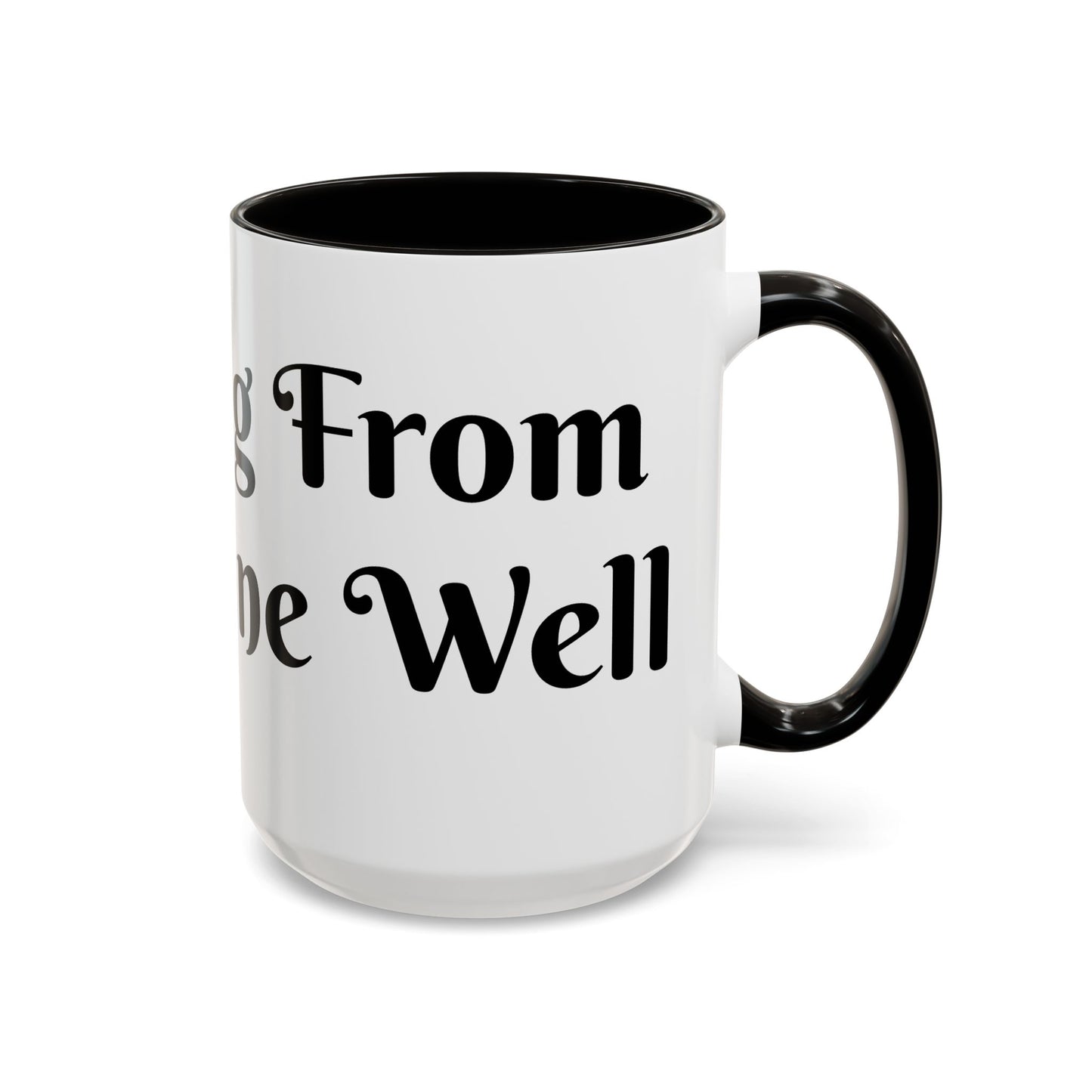 Drinking From The Divine Well Mug- Birthday Presents