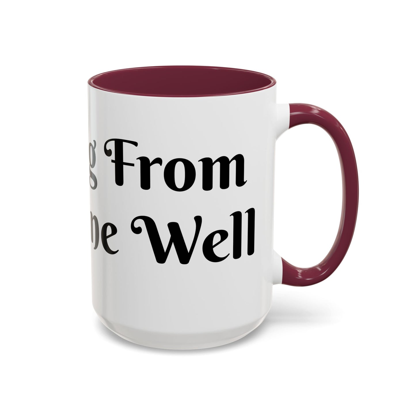 Drinking From The Divine Well Mug- Birthday Presents