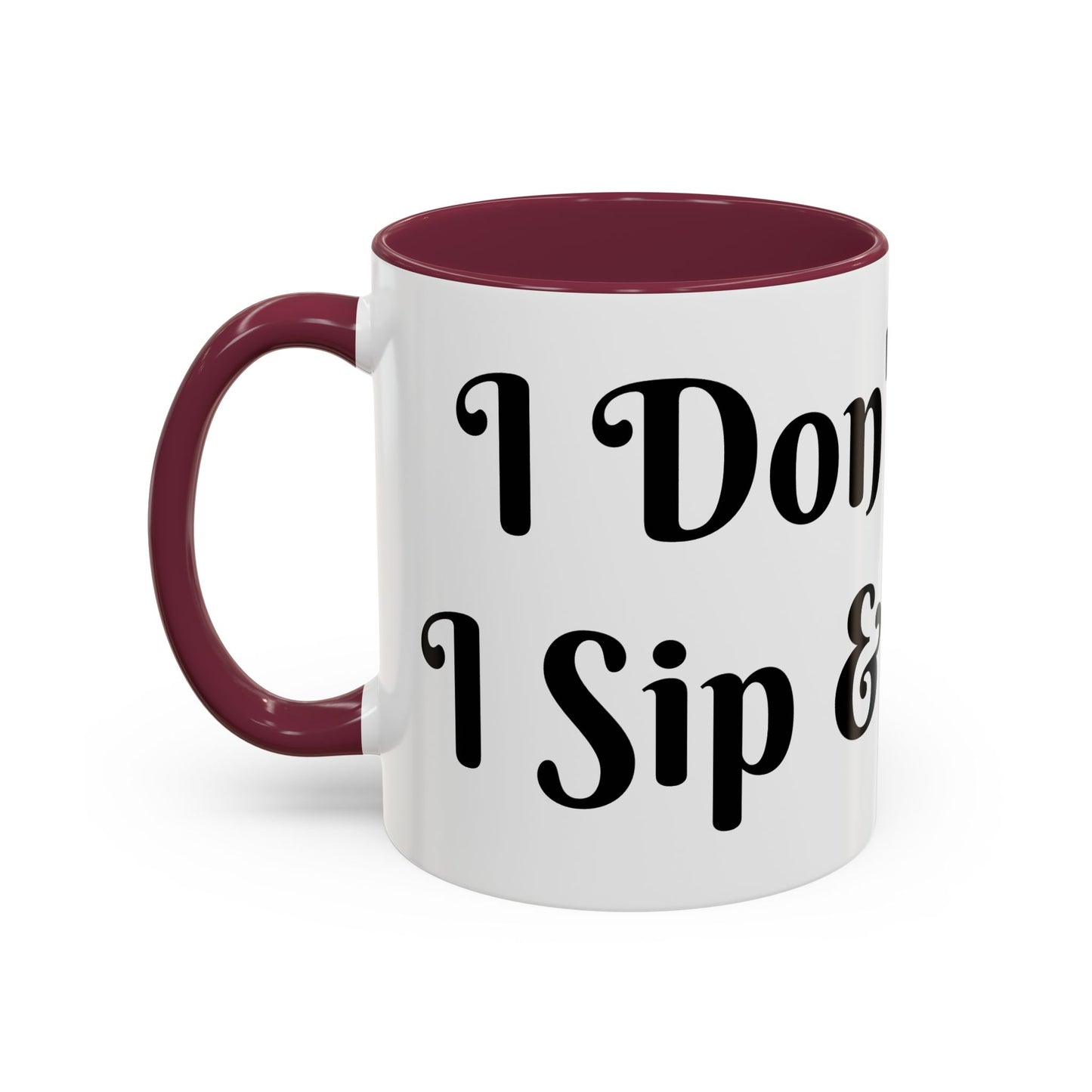 I Don't Chase I Sip & Attract Mug Perfect for Coffee Lovers