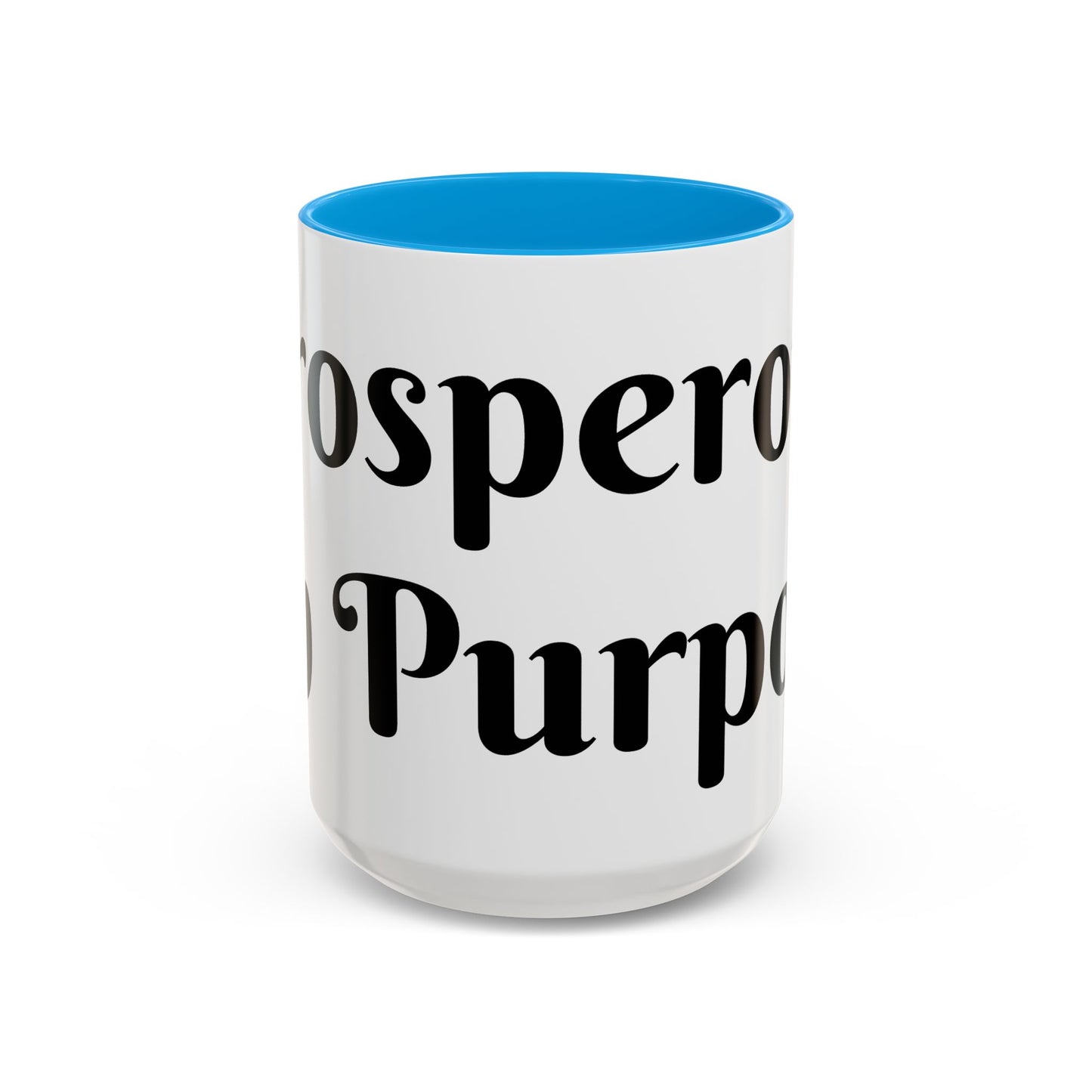 Prosperous On Purpose Mug For Intentional Leaders
