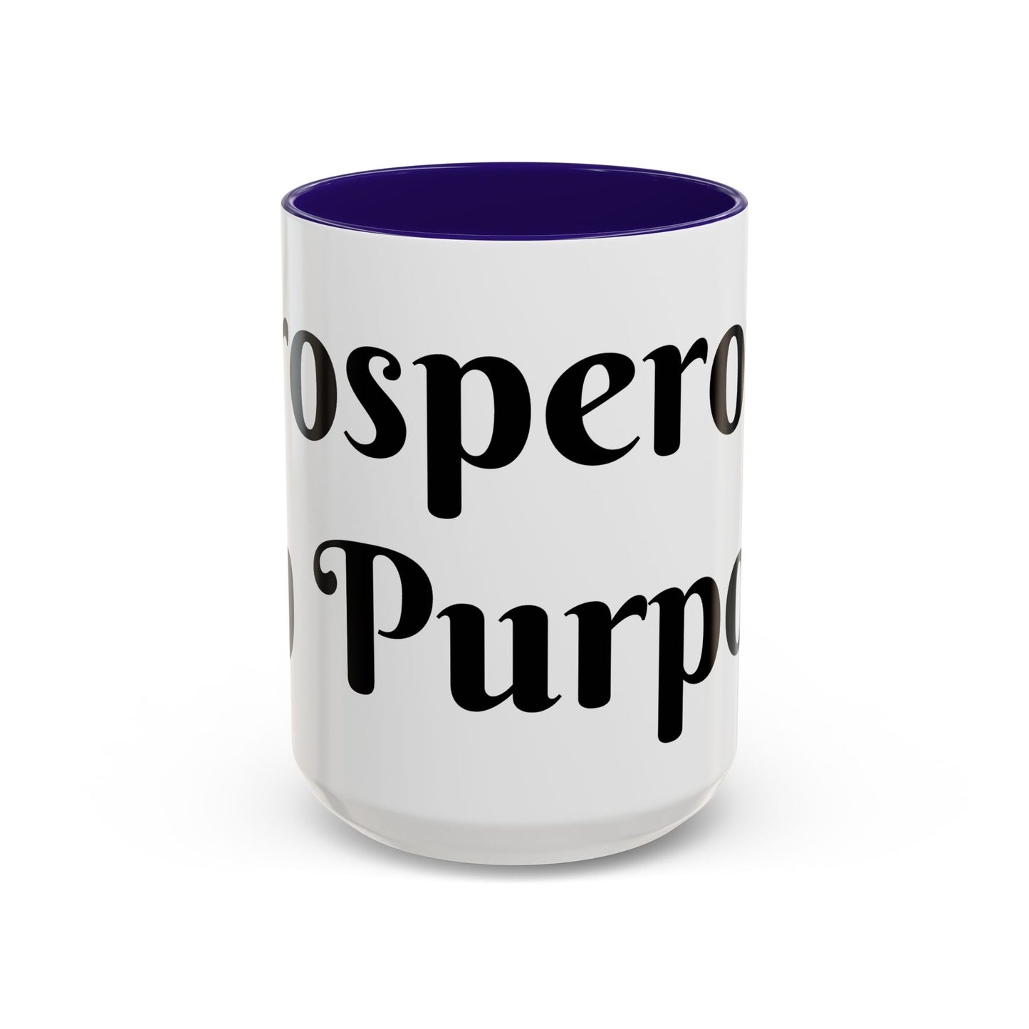 Prosperous On Purpose Mug For Intentional Leaders