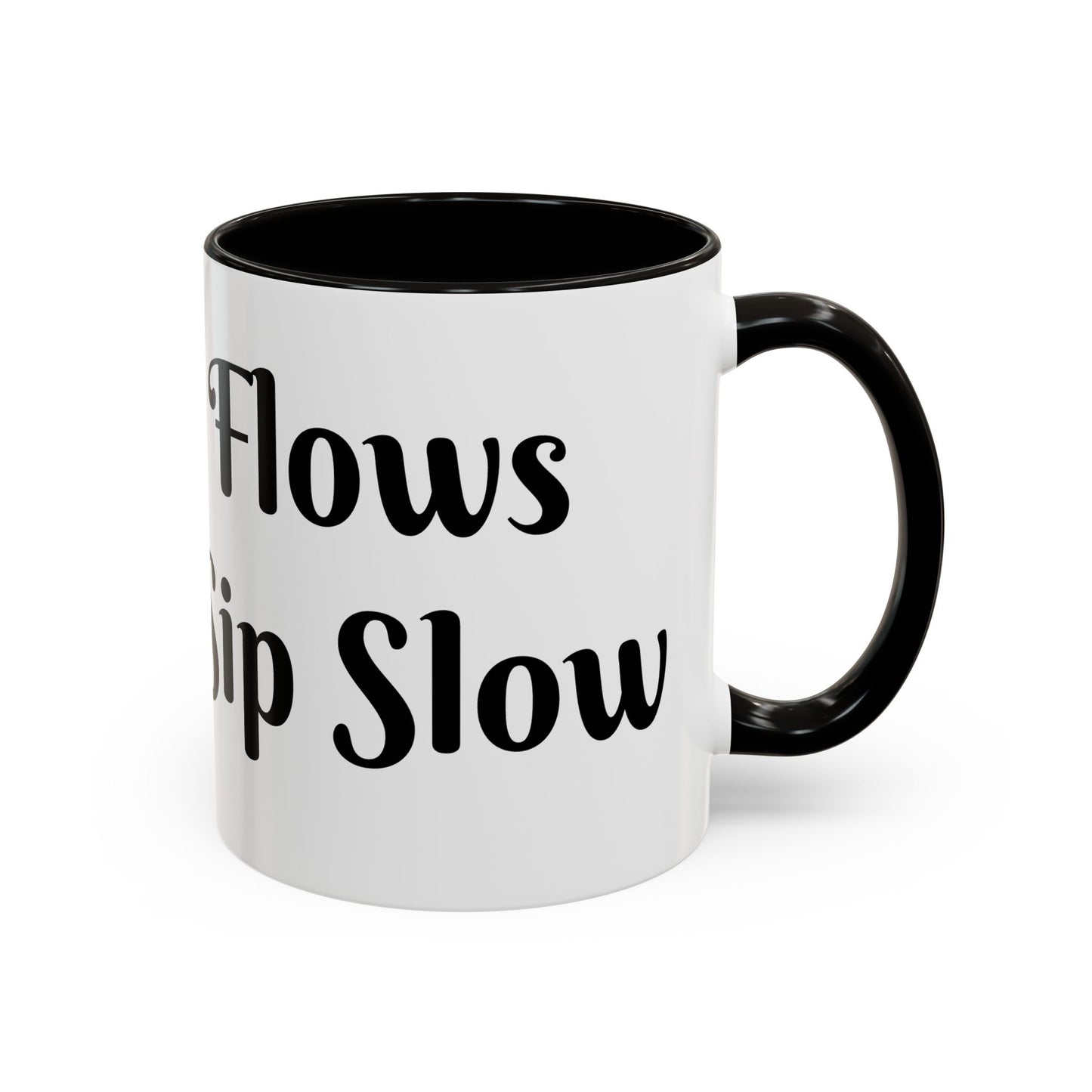 Money Flows While I Sip Slow Mug