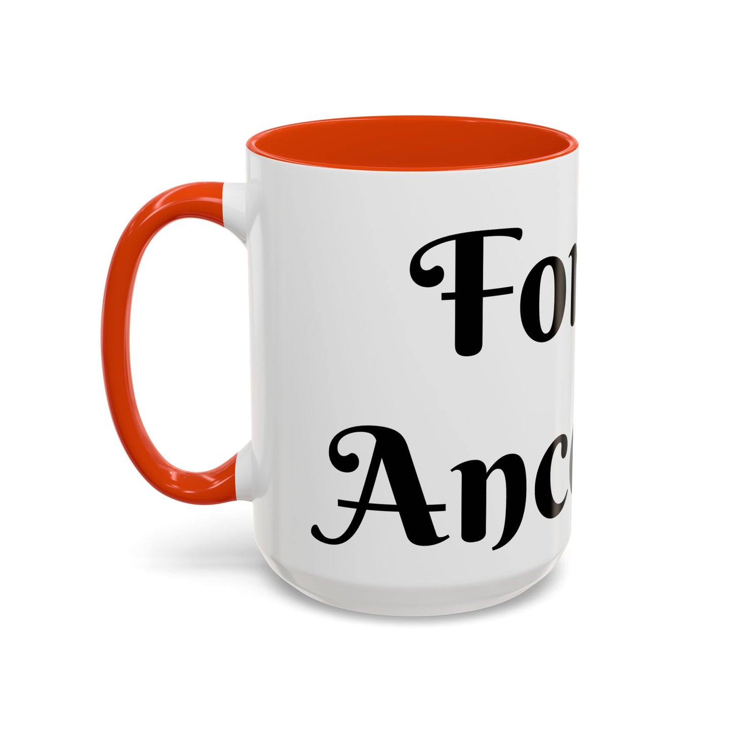 For My Ancestors Mug Unique Gift for Coffee Lovers, Birthday Presents