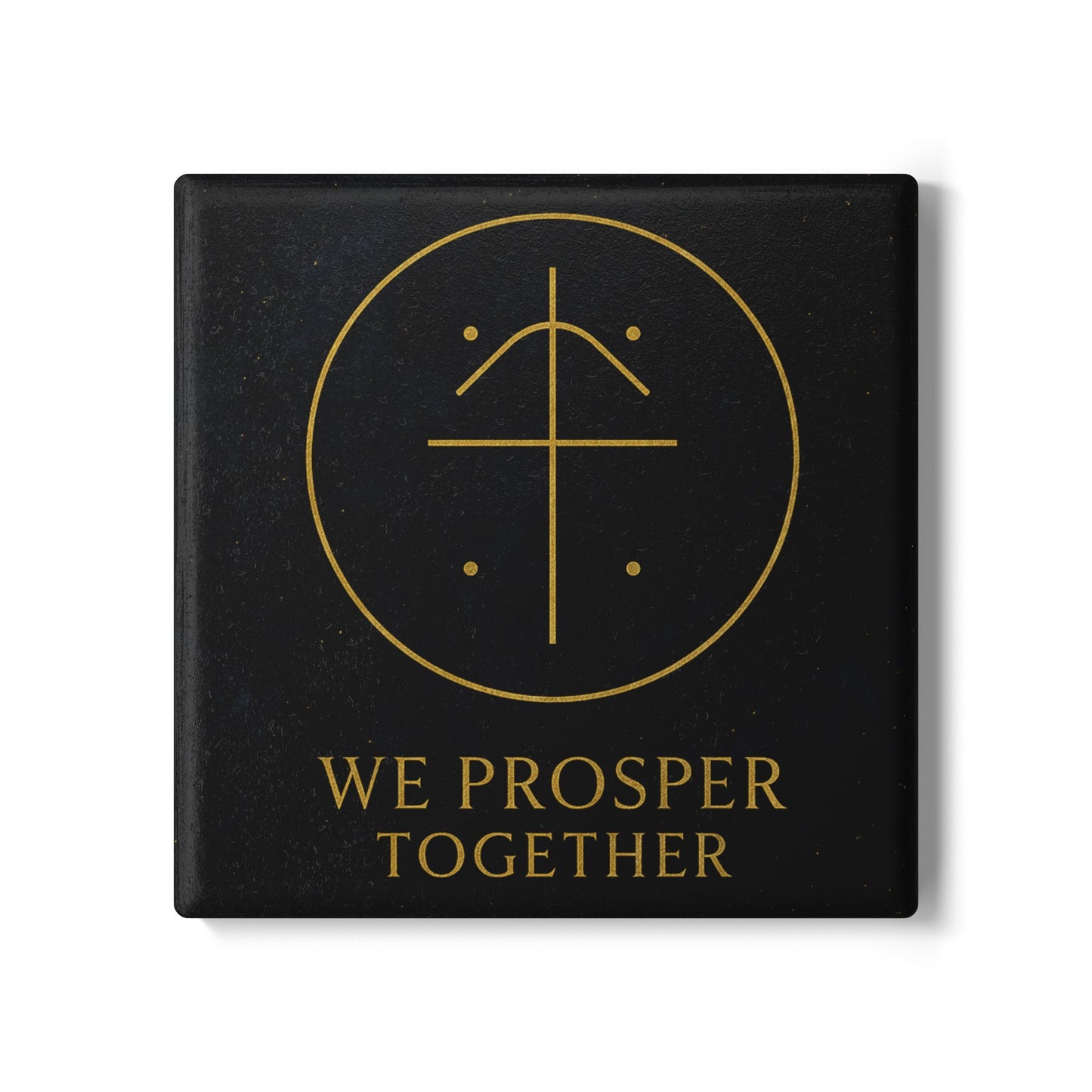 We Prosper Together Health Sigil Coaster