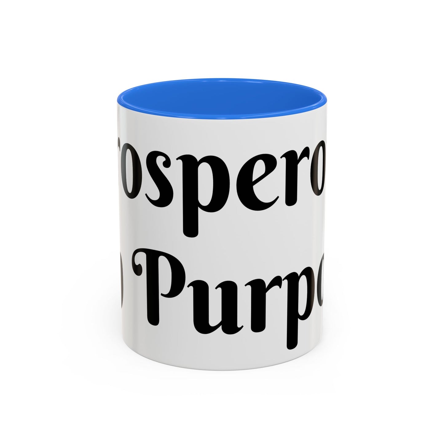 Prosperous On Purpose Mug For Intentional Leaders