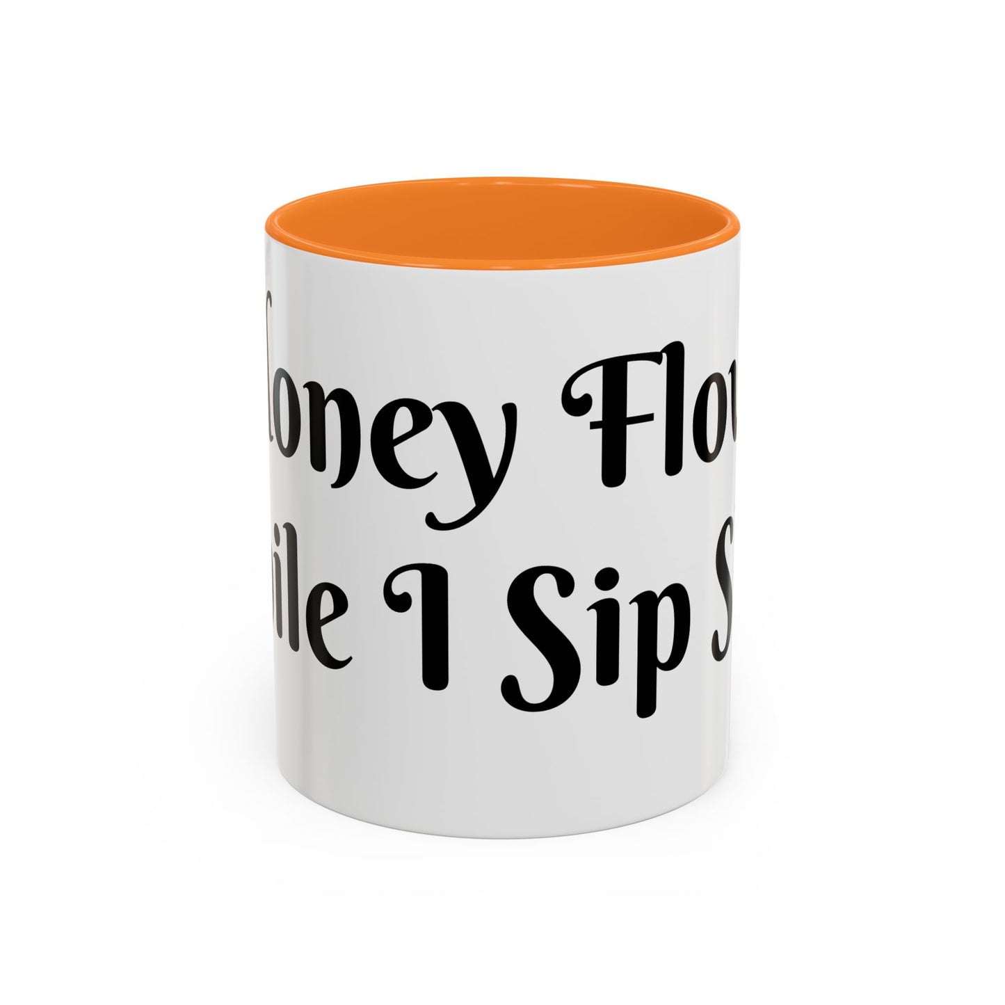 Money Flows While I Sip Slow Mug