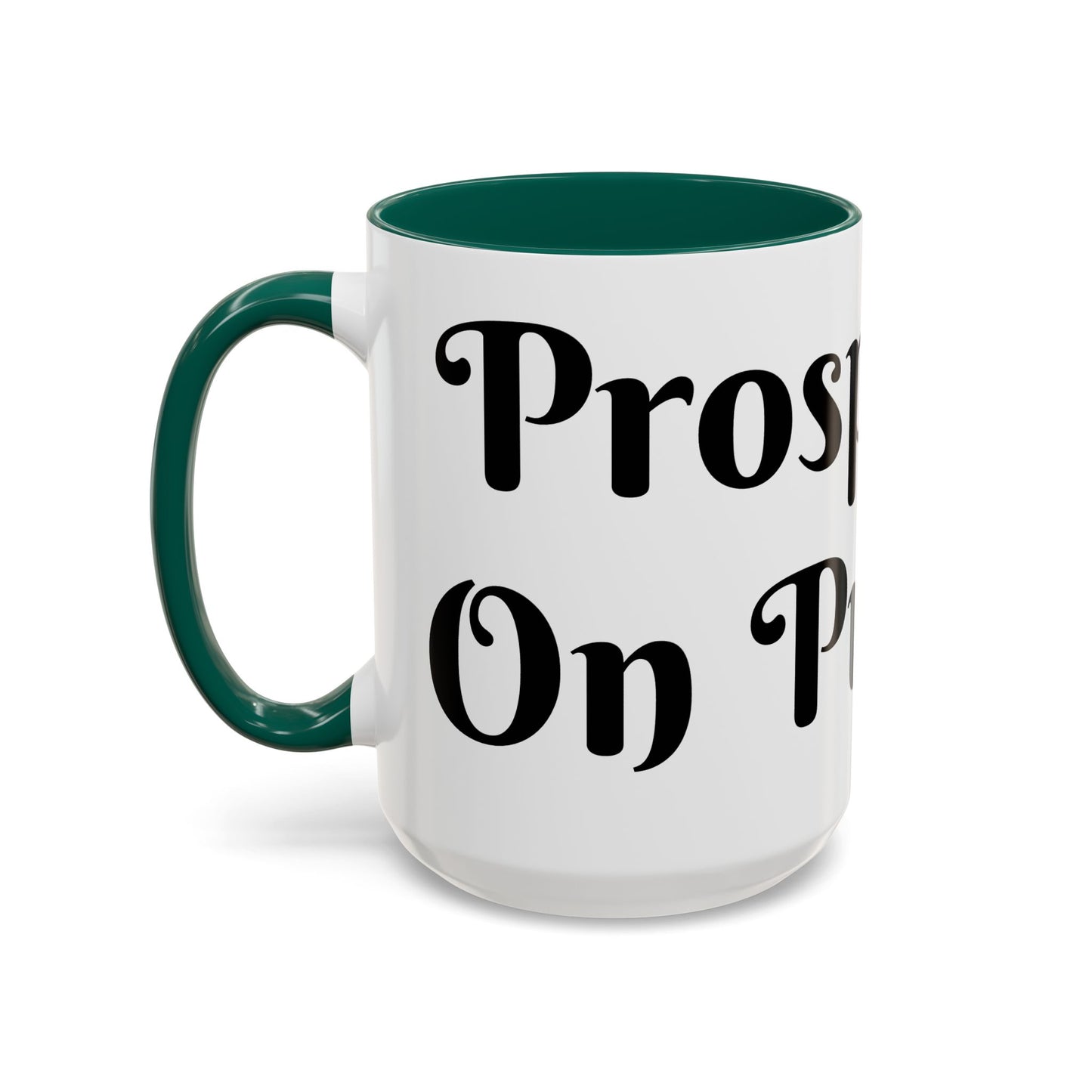 Prosperous On Purpose Mug For Intentional Leaders