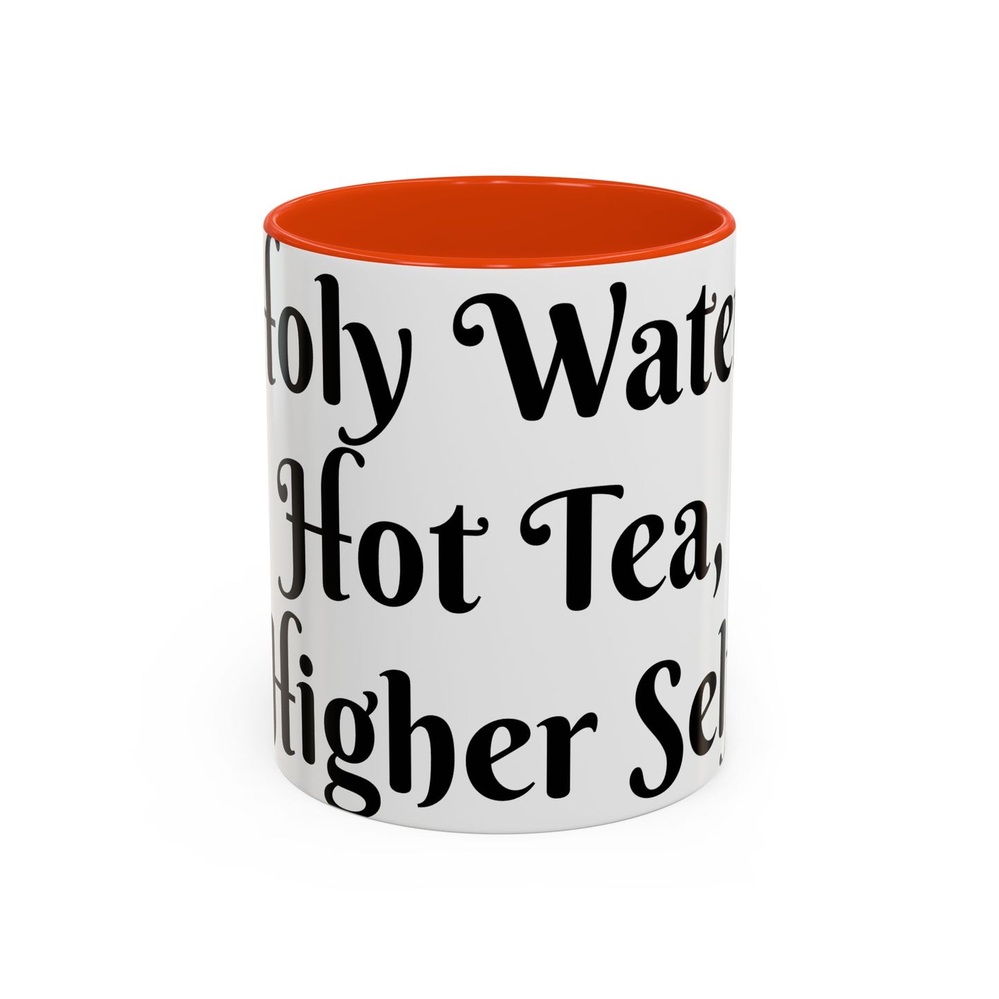 Holy Water, Hot Tea, Higher Self Mug for Hot Beverages, Motivational Coffee Cup, Gift for Self-Care, Relaxation, Daily Affirmations, Home Office Decor