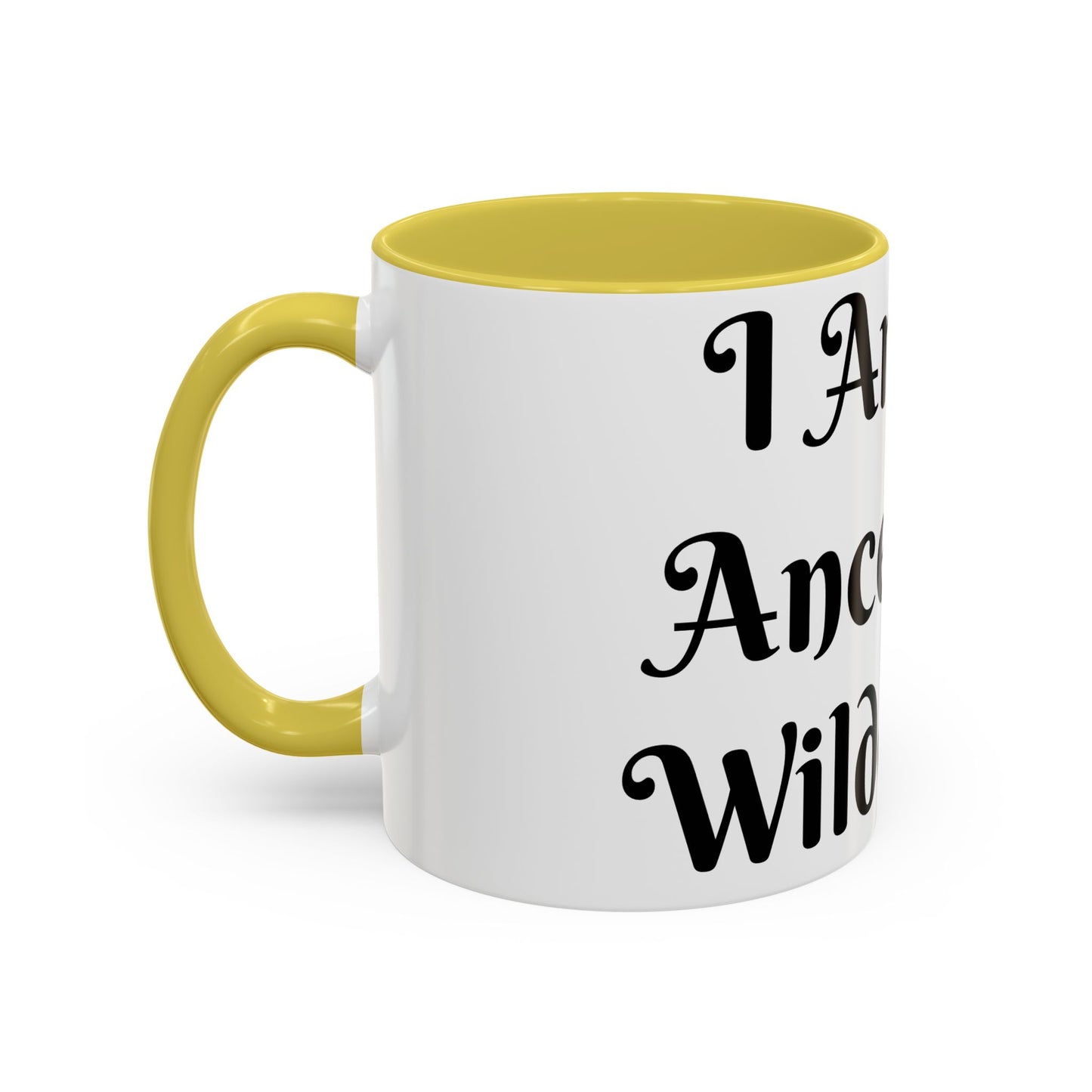 I Am My Ancestors' Wildest Sip, Coffee Cup, Gift for Her, Unique Kitchenware, Tea Mug, Motivational Drinkware