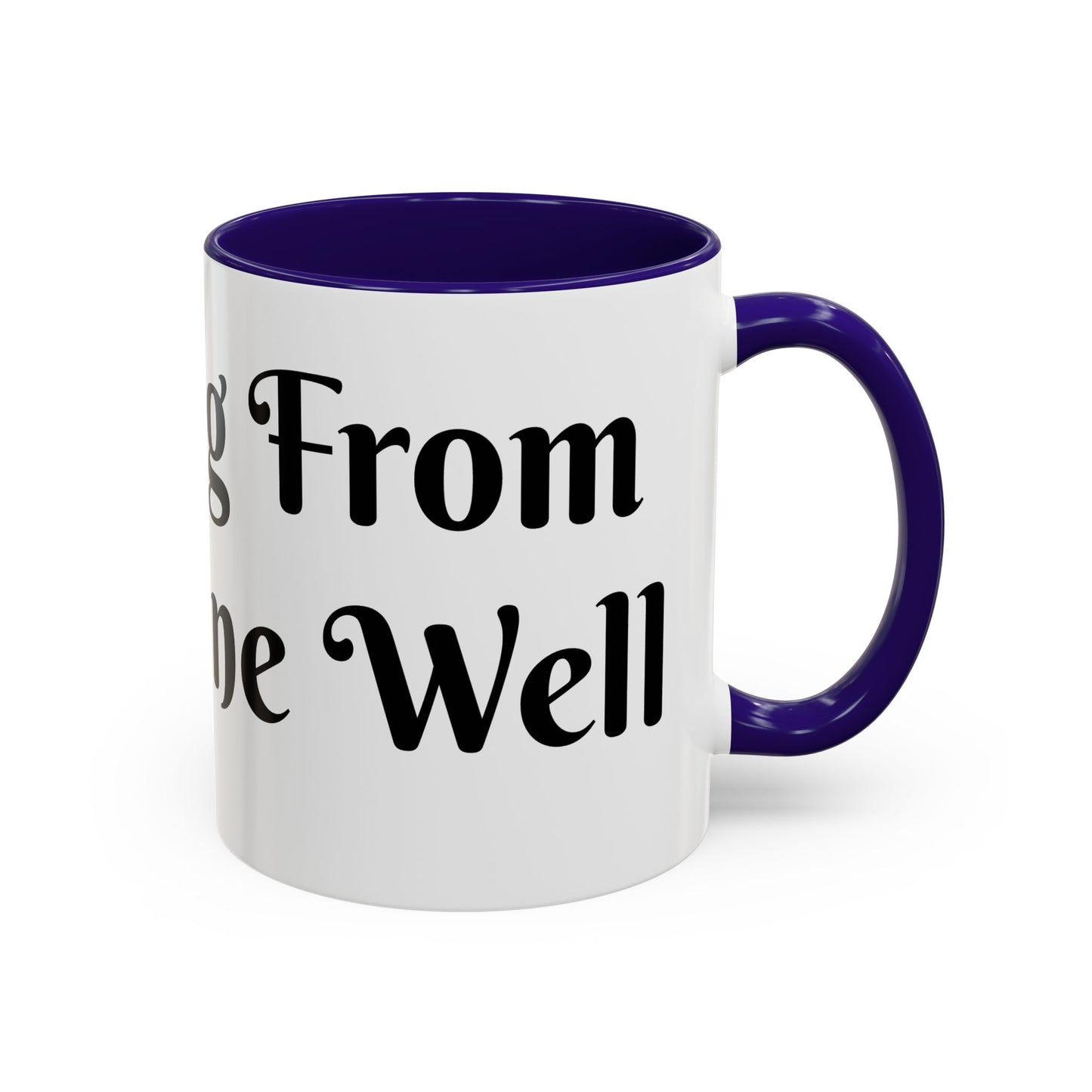 Drinking From The Divine Well Mug- Birthday Presents