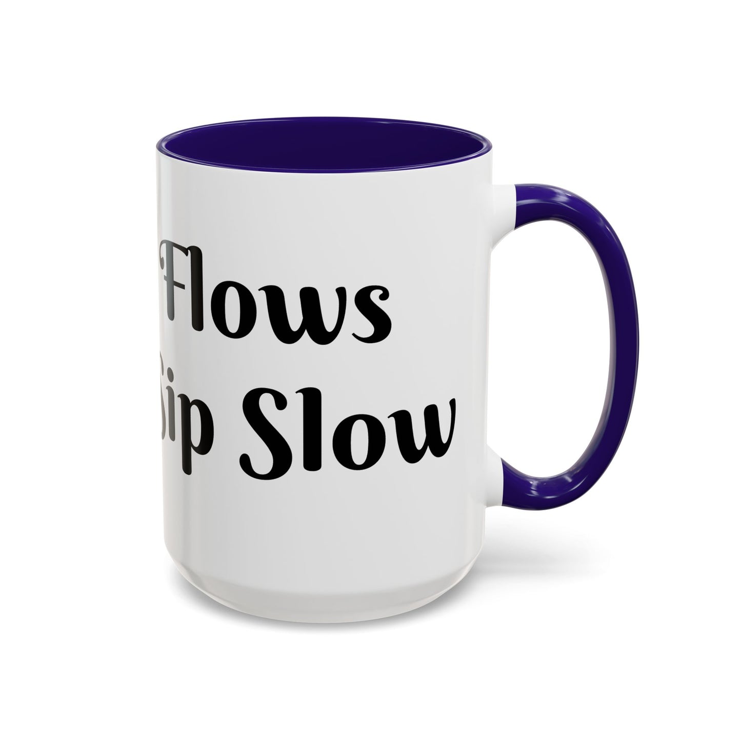 Money Flows While I Sip Slow Mug