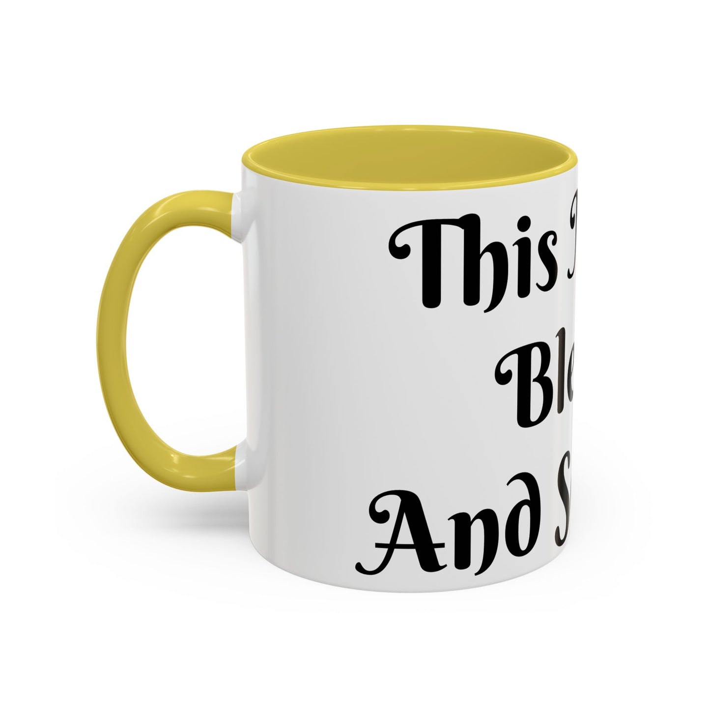 This Mug is Blessed and So Am I Mug Perfect for Coffee Lovers