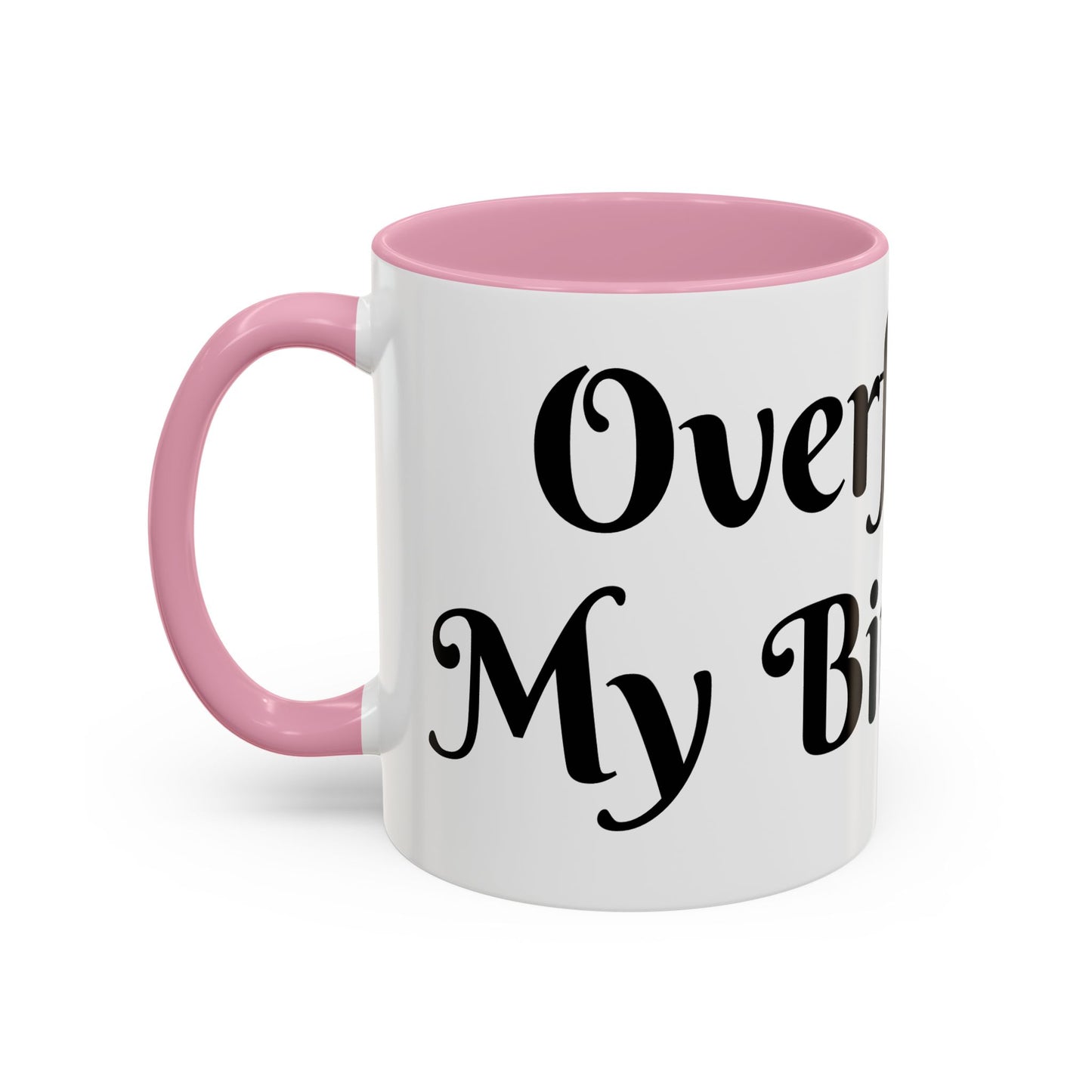 Overflow Is My Birthright Mug