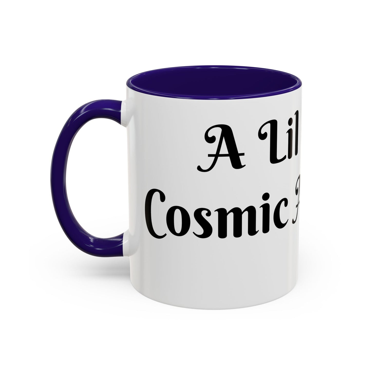 A Lil Cup of Cosmic Alignment Mug Perfect for Coffee Lovers