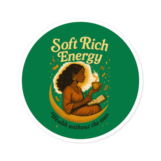 Empowering Soft Rich Energy Stickers, Home Office Decor, Gift for Friends