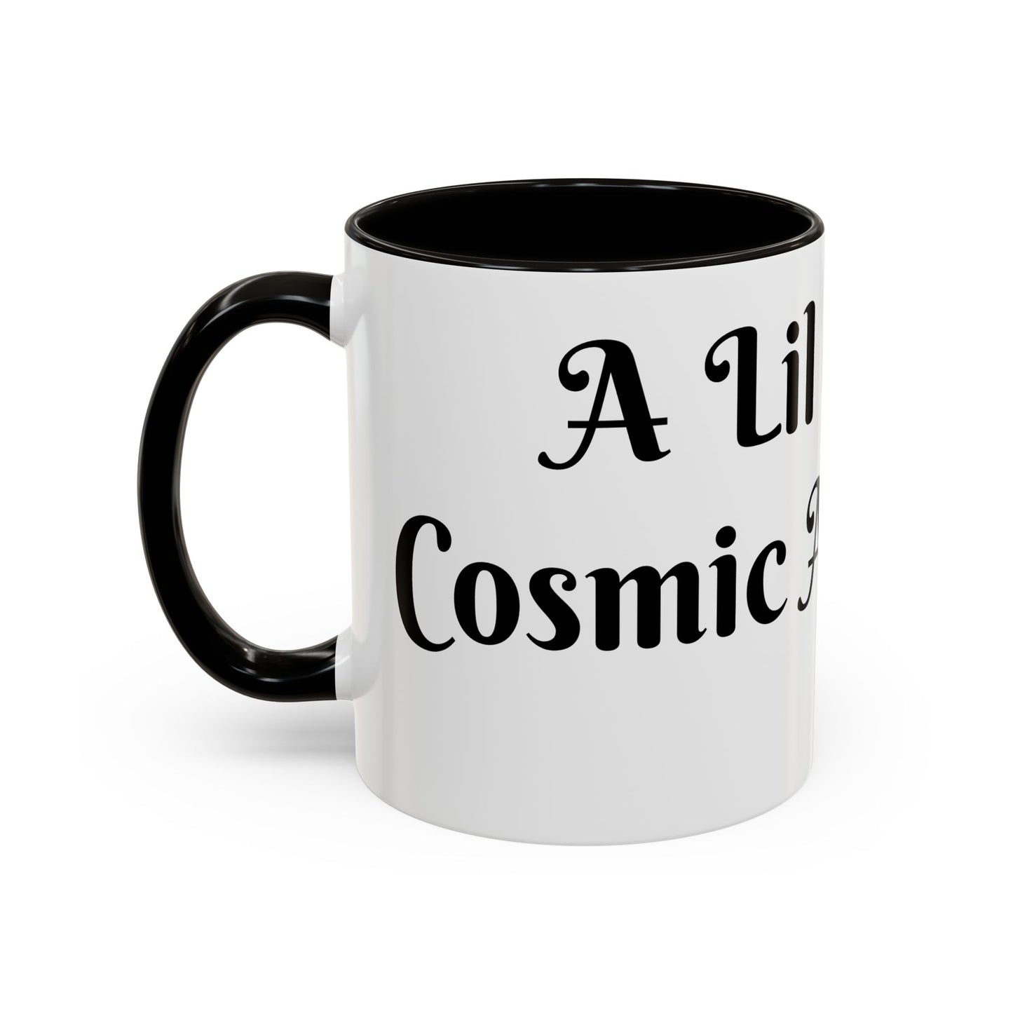 A Lil Cup of Cosmic Alignment Mug Perfect for Coffee Lovers