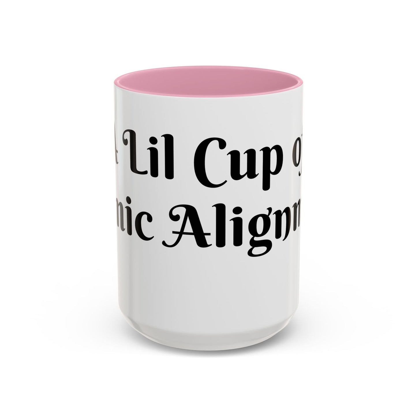 A Lil Cup of Cosmic Alignment Mug Perfect for Coffee Lovers