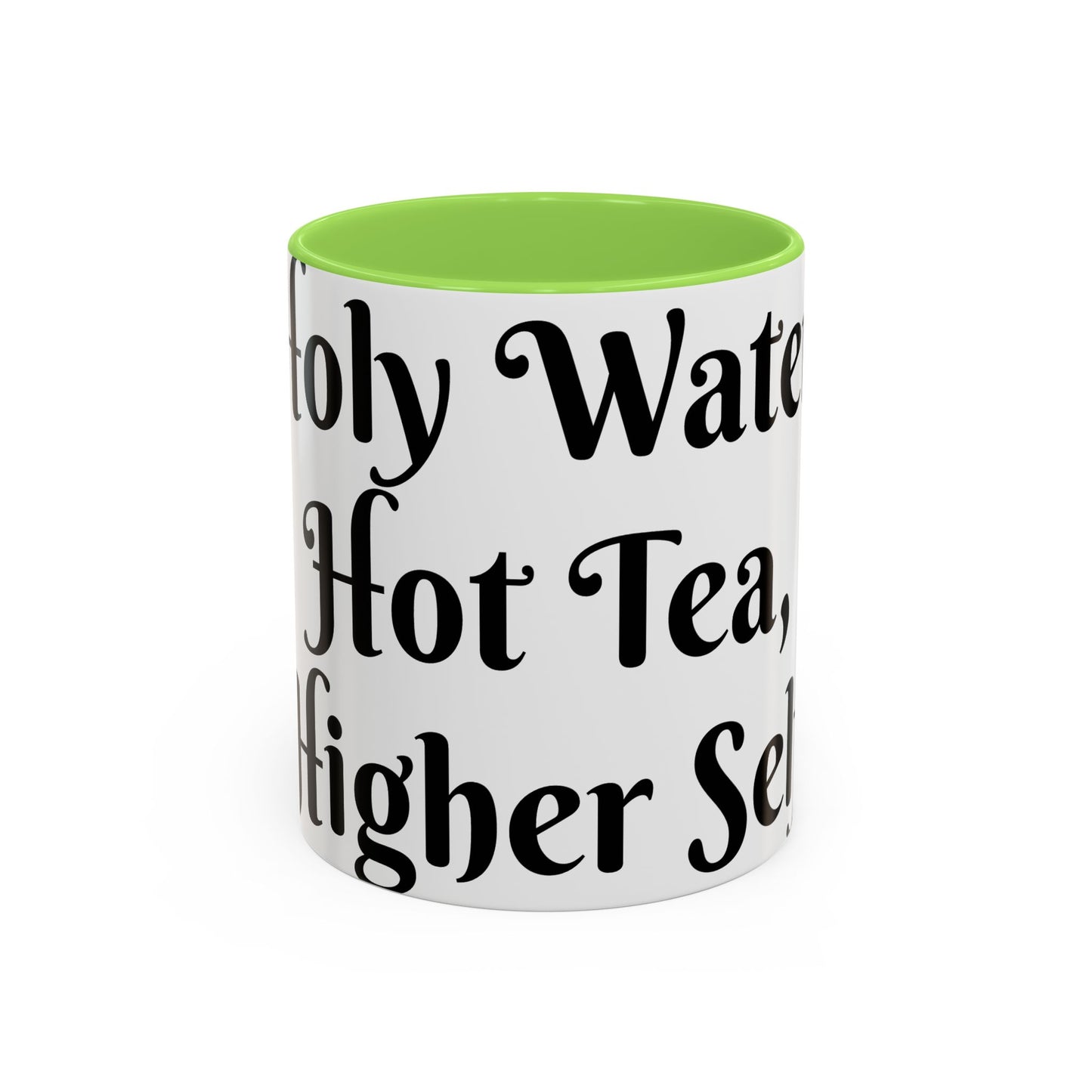 Holy Water, Hot Tea, Higher Self Mug for Hot Beverages, Motivational Coffee Cup, Gift for Self-Care, Relaxation, Daily Affirmations, Home Office Decor